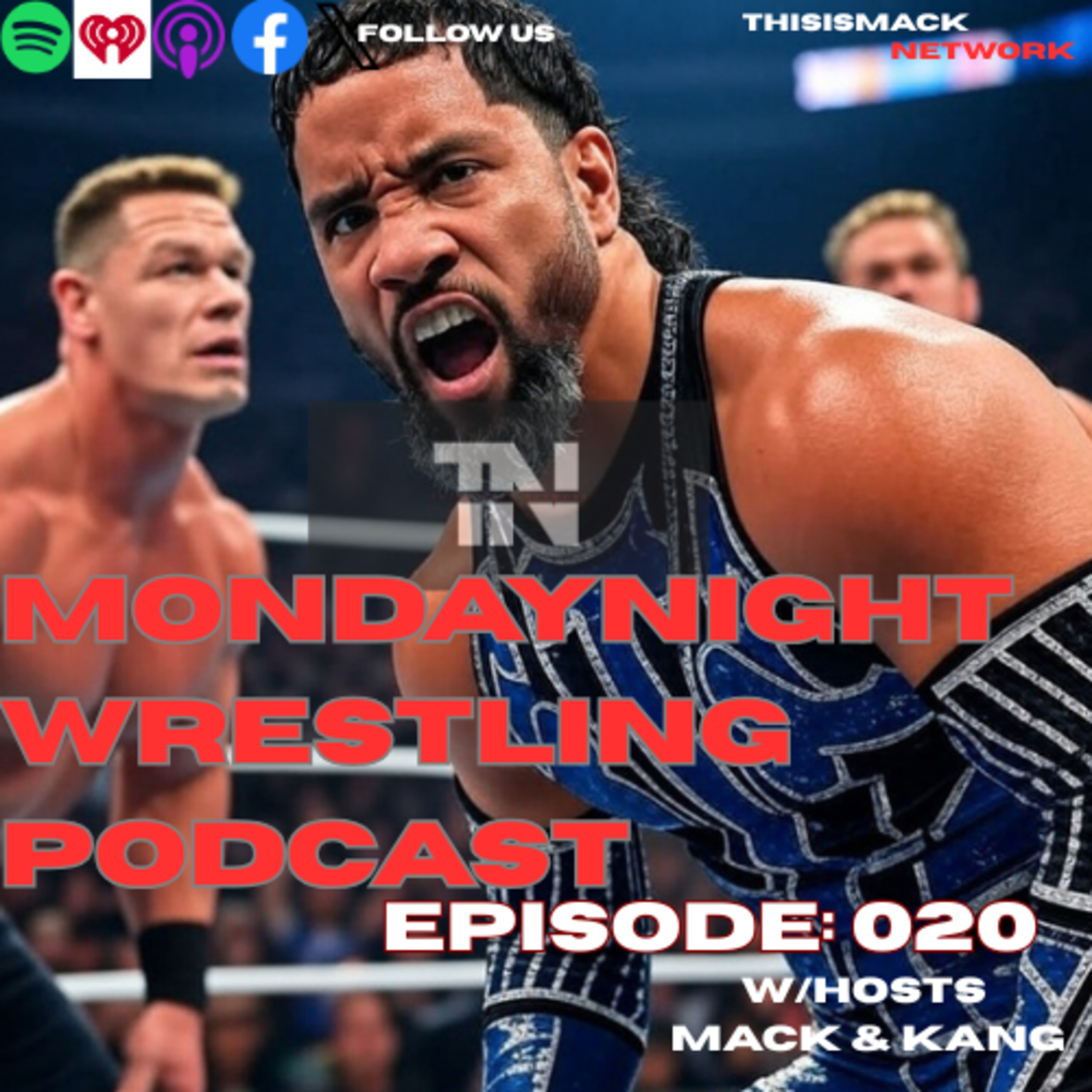Monday Night Wrestling Podcast Ep020 | 🚨GETTING YEET'D ON!🚨 episode artwork