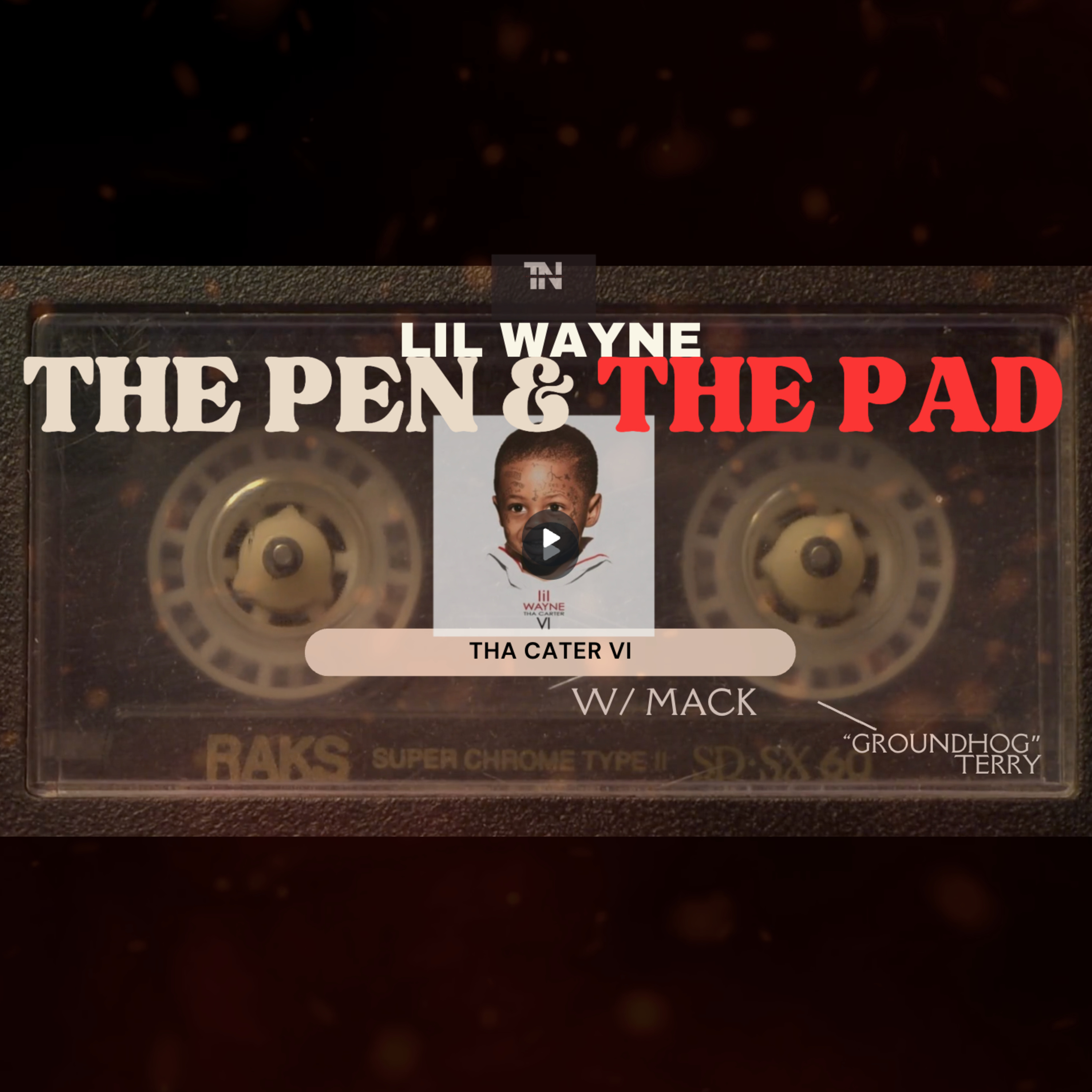 Lil Wayne "Tha Carter VI" | The Pen & The Pad (Album Review) episode artwork