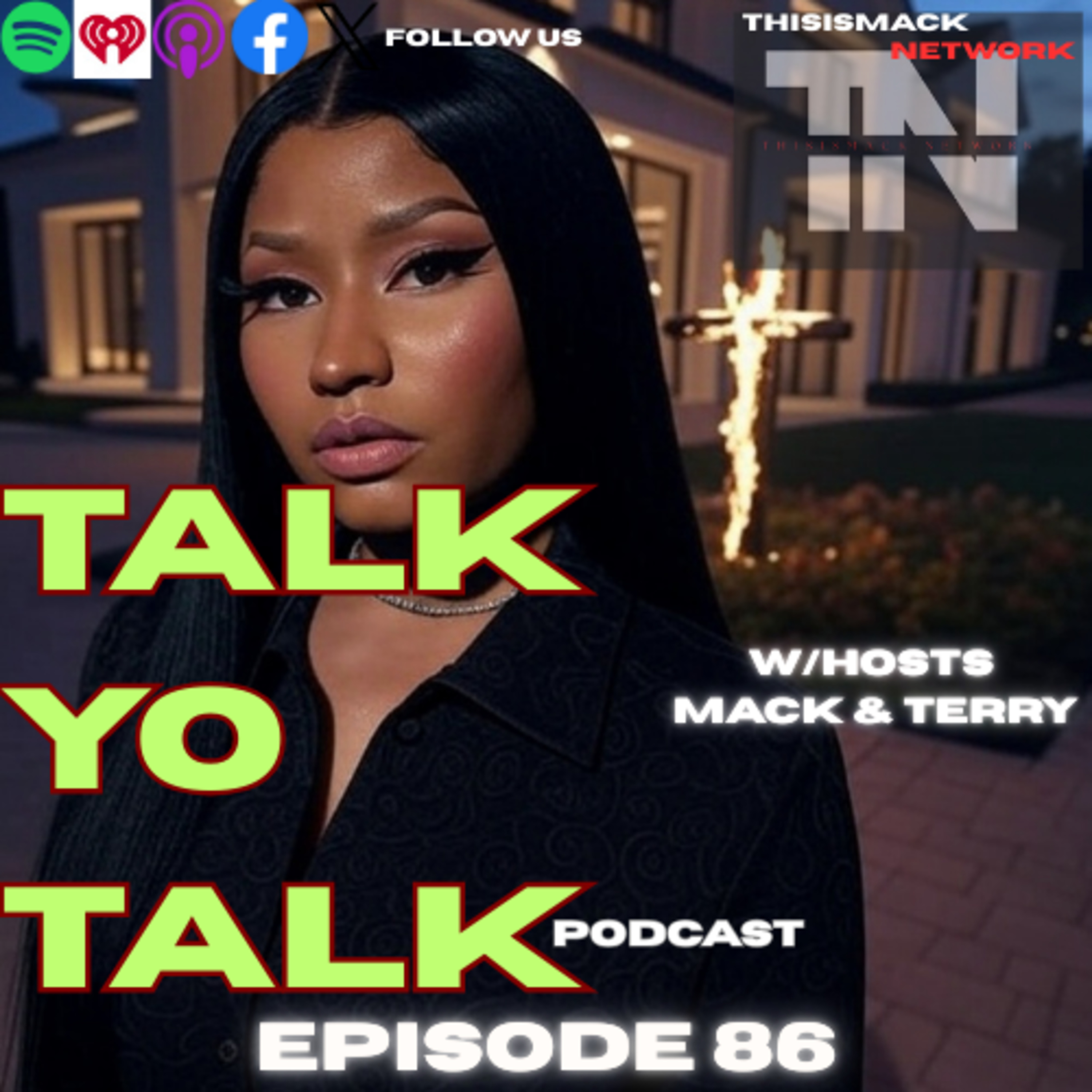 talkYOtalk Ep086 | Nicki Minaj V Jay-Z, Diddy Updates, Tyler Perry Sued Again, Chris Brown News, Ye In Trouble? Ti & Tiny $1 Win? Speedy Side Notes w/Mack episode artwork