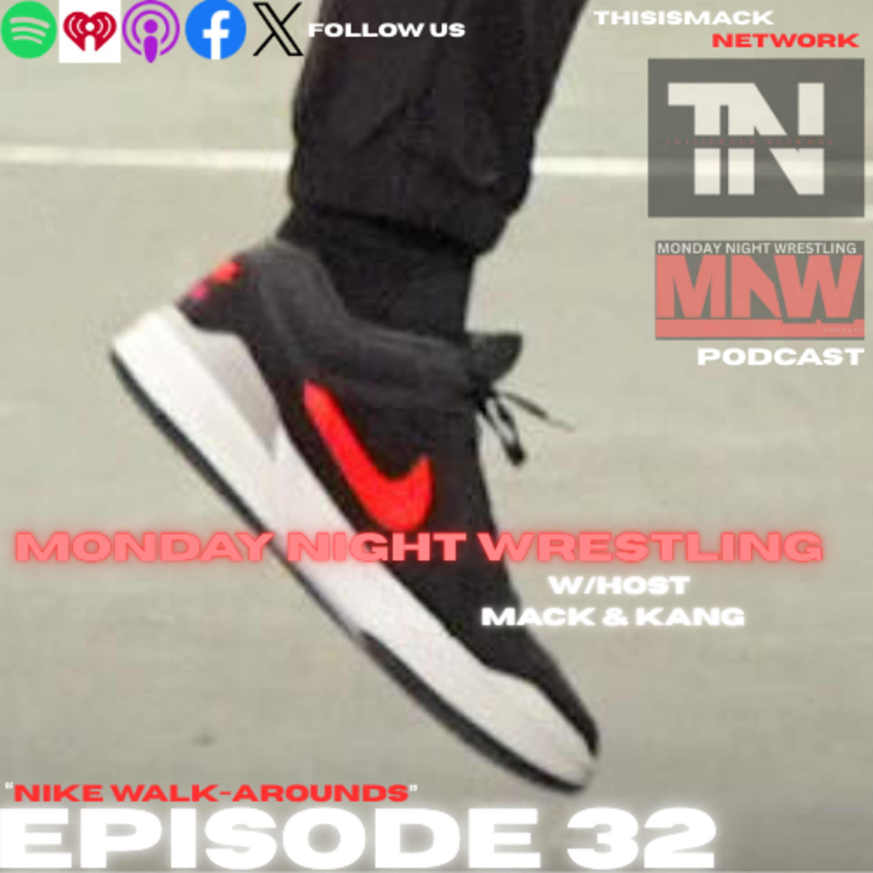 Monday Night Wrestling Podcast Ep032 | Nike Walk-Arounds episode artwork