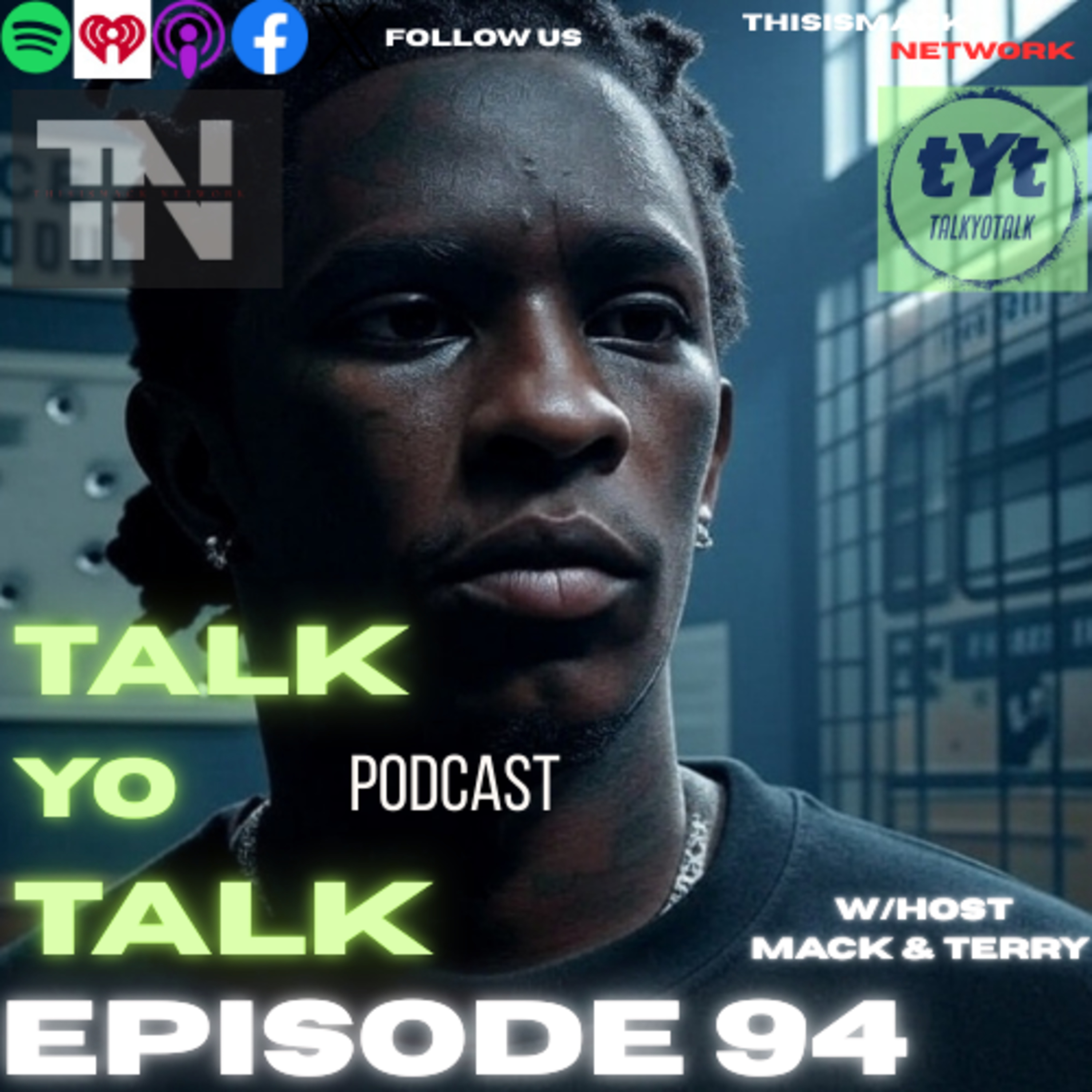 talkYotalk Ep093 | Young Thug Snitchin? Drake's Fake Chain, Billboards top Hip-Hop Artists, Charleston White Threatens Lil Boosie's Son, Fat Joe The Realest, Funk Flex & Hot97 news episode artwork