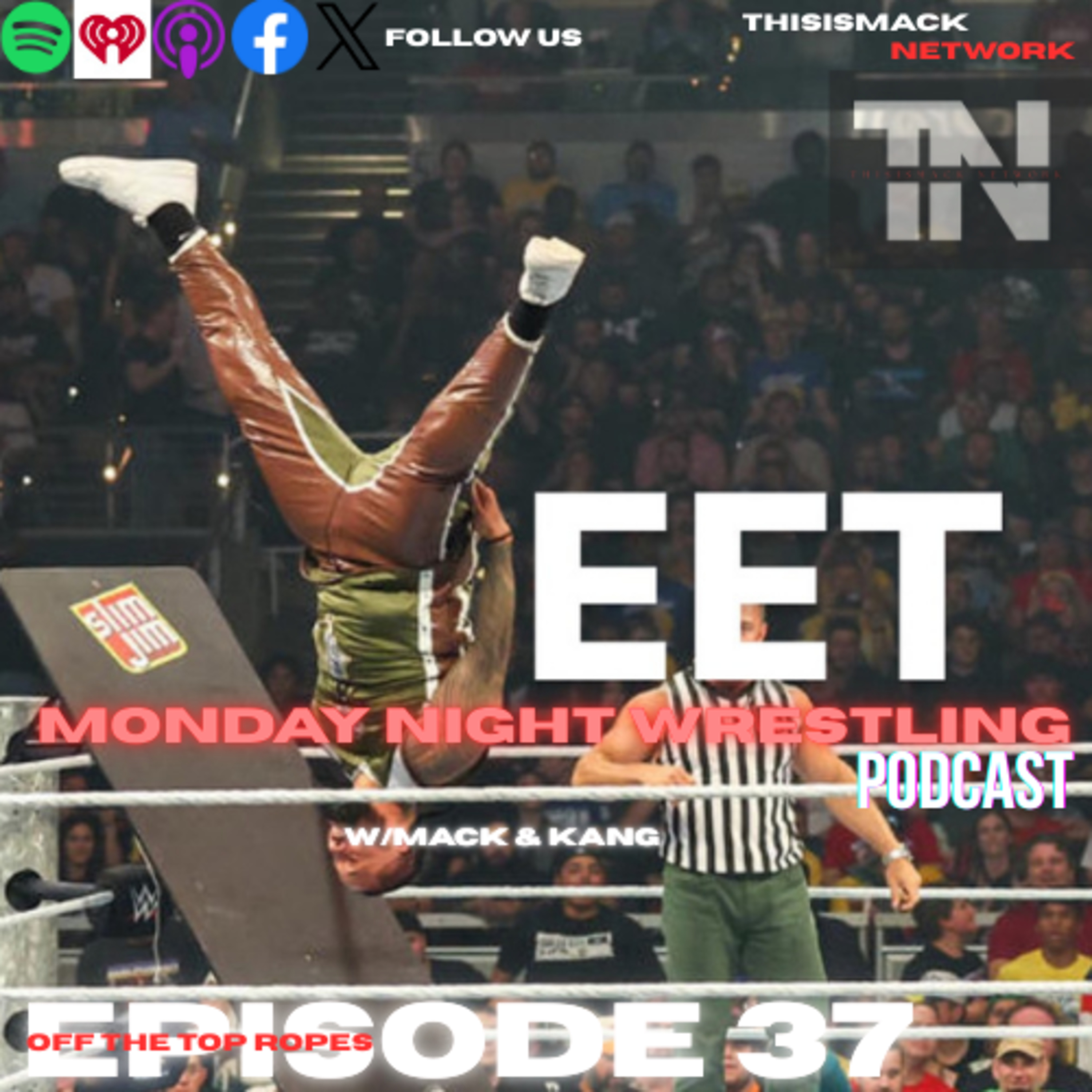 Monday Night Wrestling Podcast Ep037 | OFF THE TOP ROPES! episode artwork
