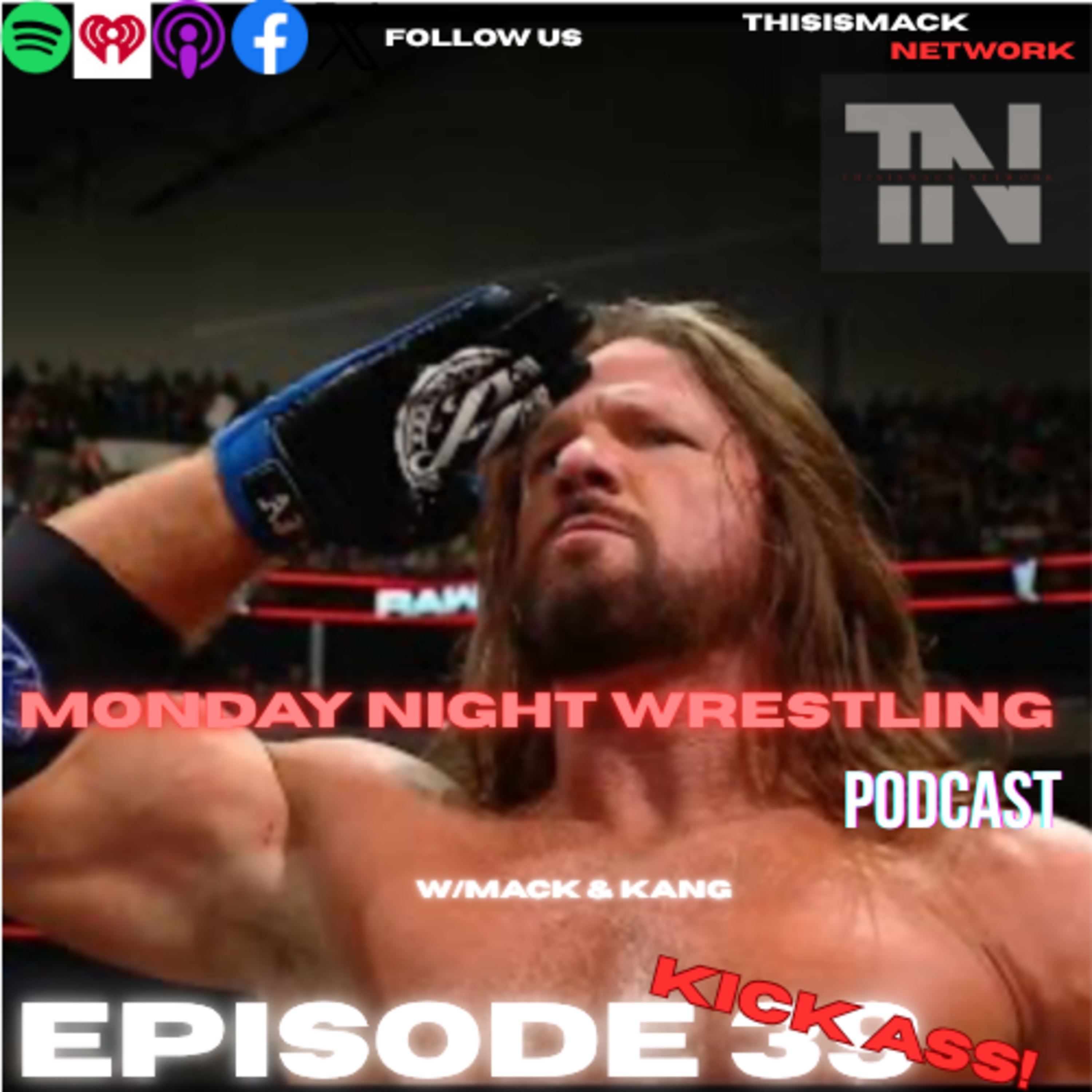 Monday Night Wrestling Podcast Ep039 | KICK ASS! episode artwork