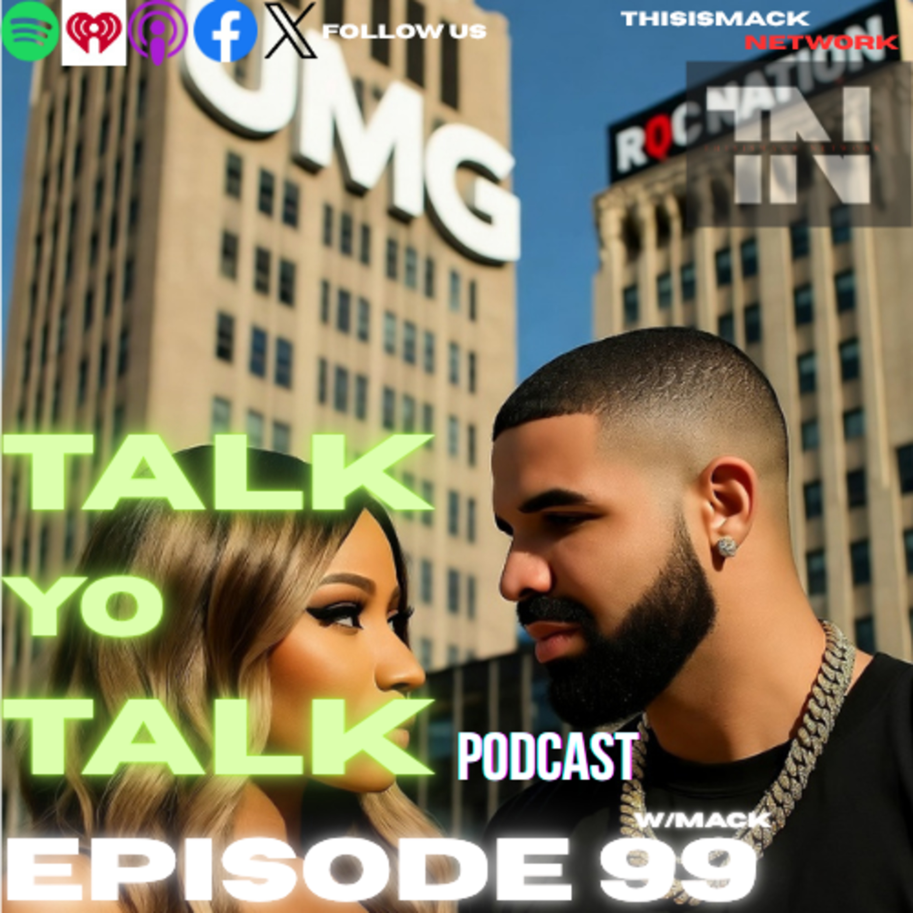 talkYOtalk Ep099 | Drake vs UMG Update, Roc Nation RICO Updates, Diddy has a request, All American Super Bowl Halftime show, LeBron James Lawsuit and more.... episode artwork