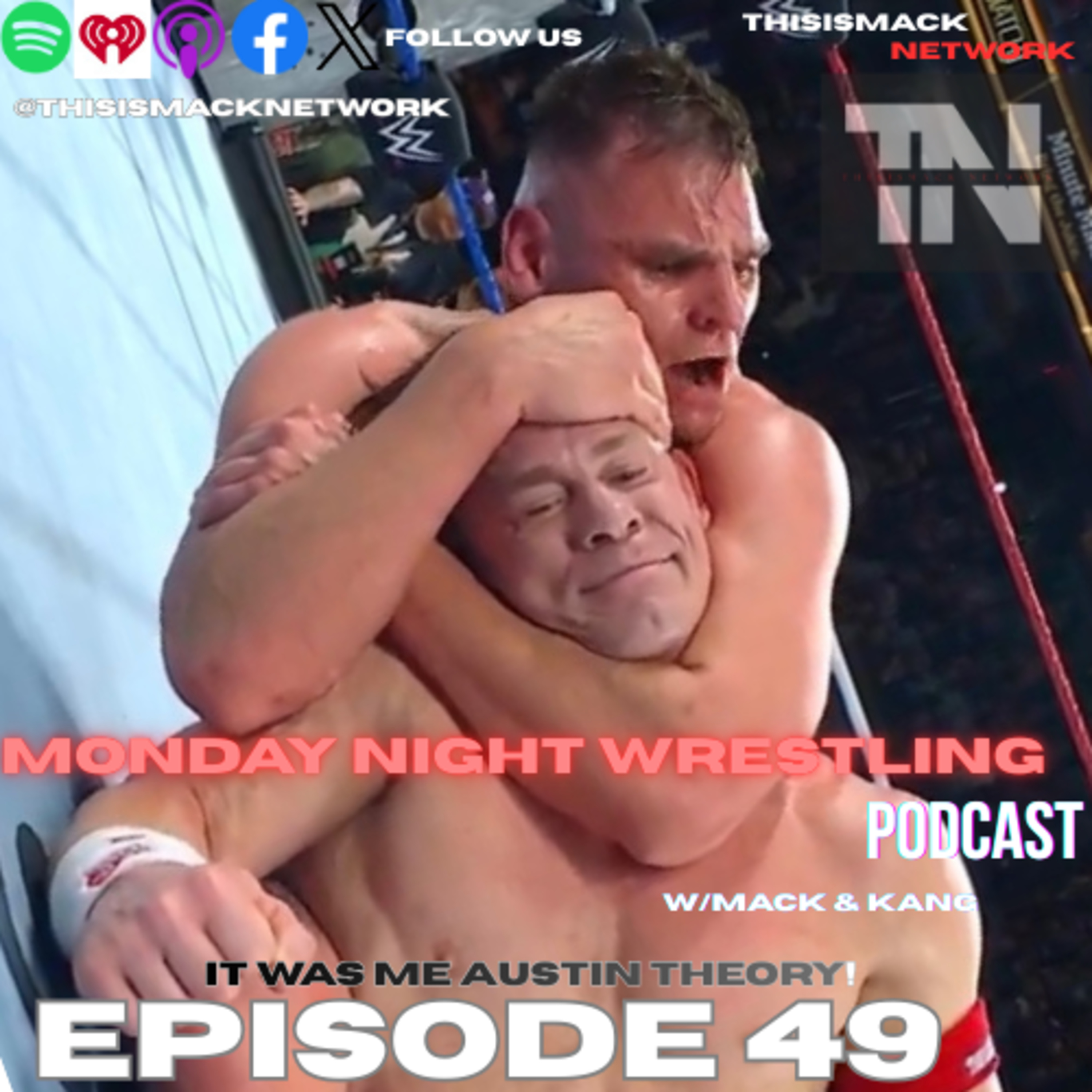 Monday Night Wrestling Podcast Ep049 | "IT WAS ME AUSTIN THEORY" episode artwork