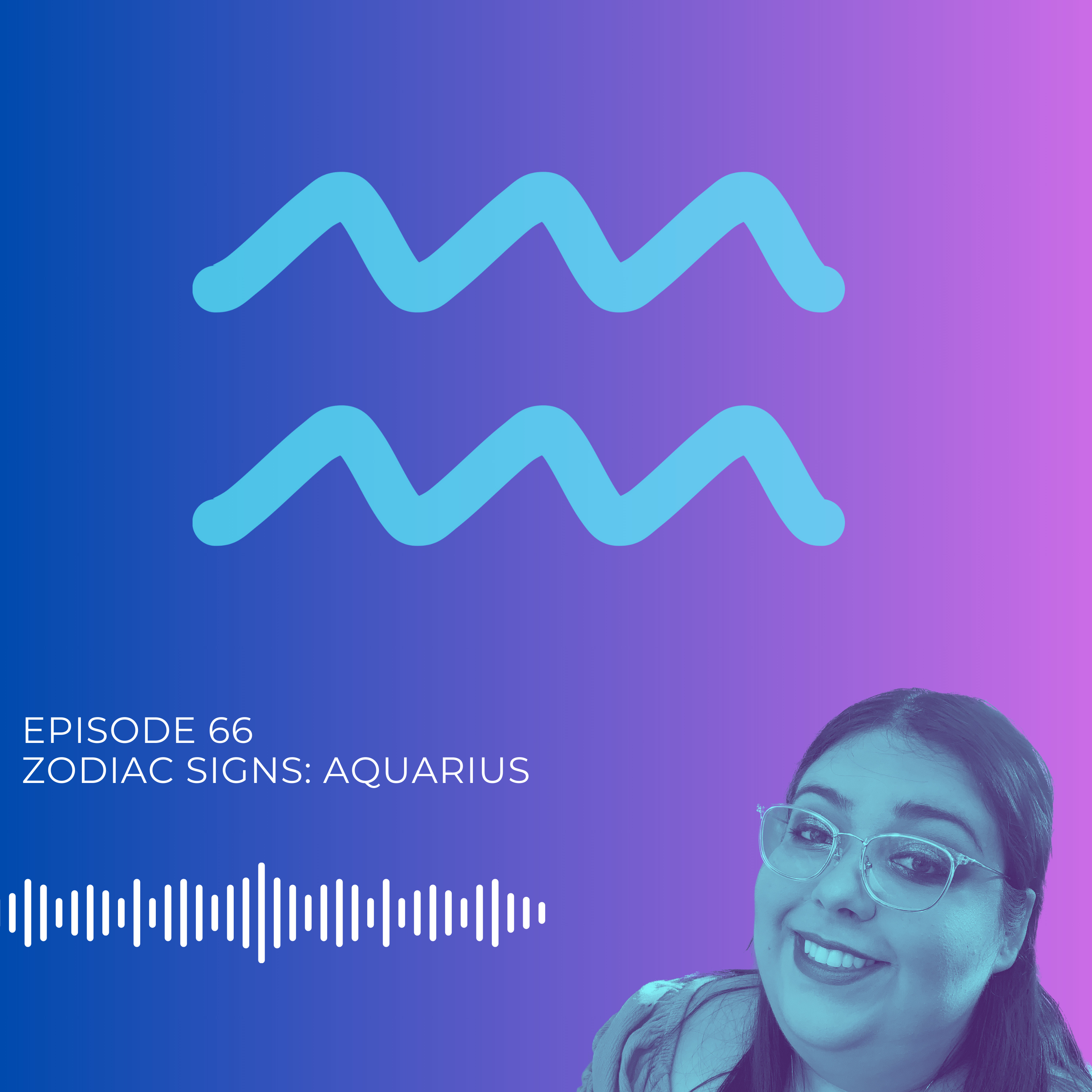 66 Zodiac Signs- Aquarius episode artwork