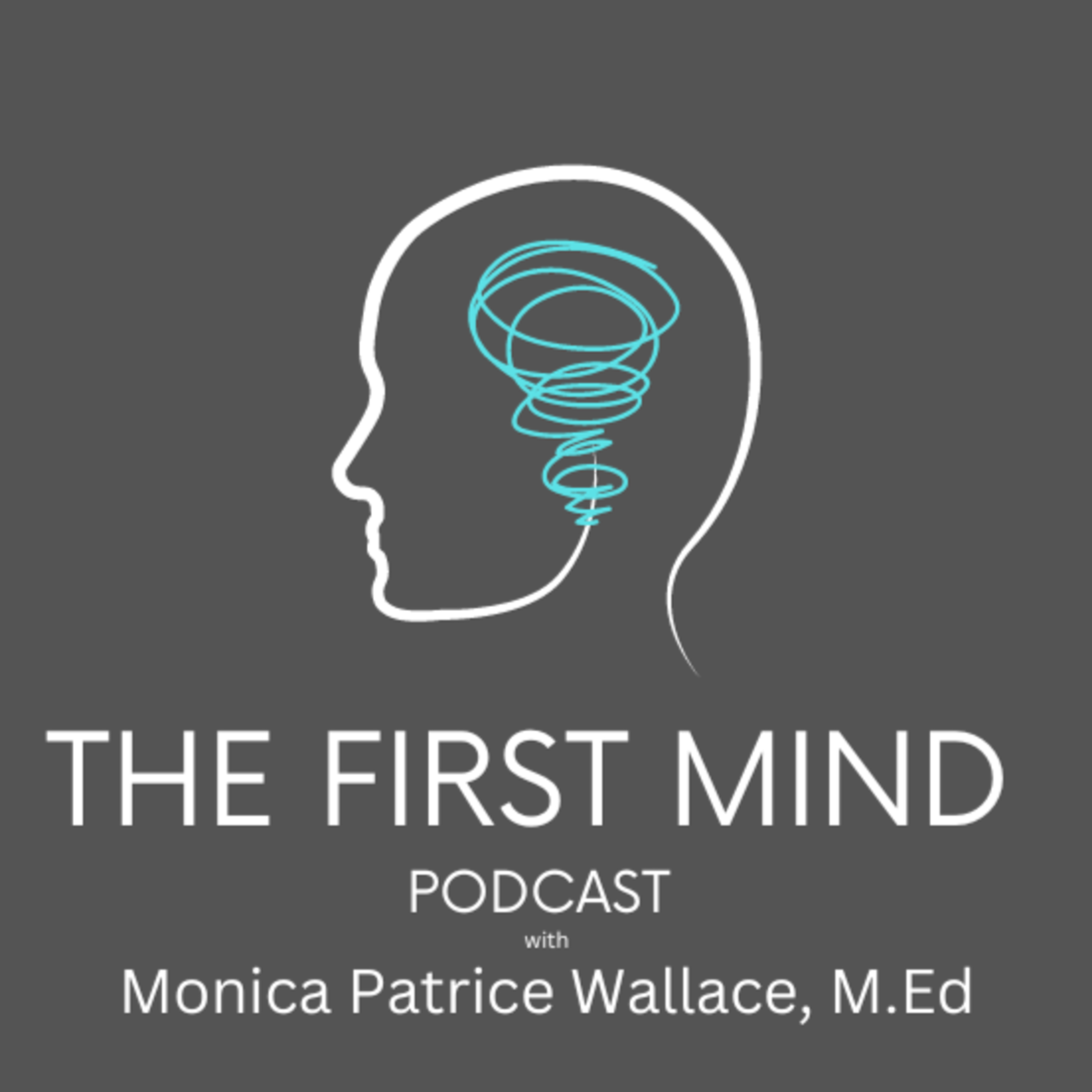 The First Mind Podcast