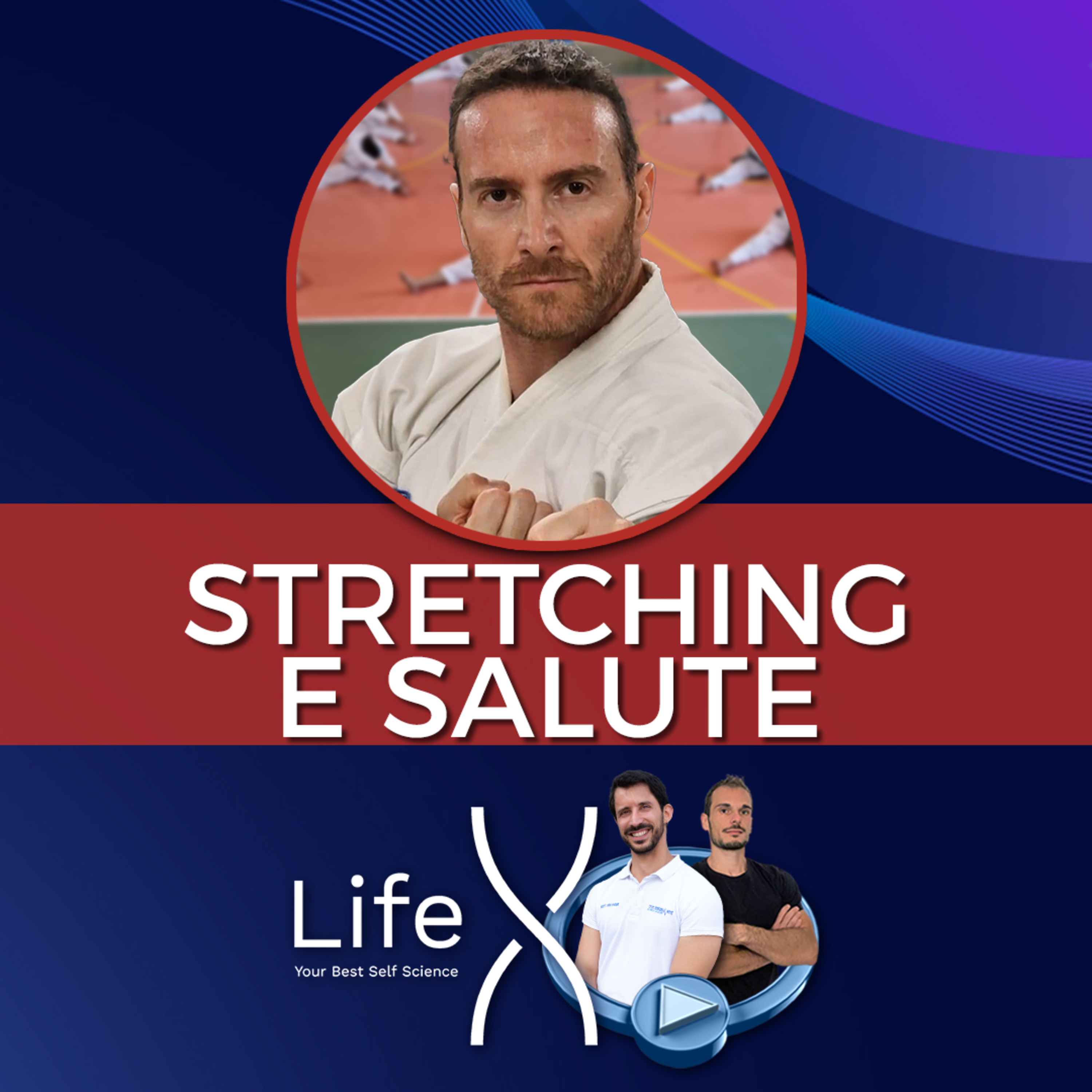 140. Stretching e Flessibilità: Perché Migliorano Salute, Circolazione e Allenamento – con Valentino Solinas episode artwork