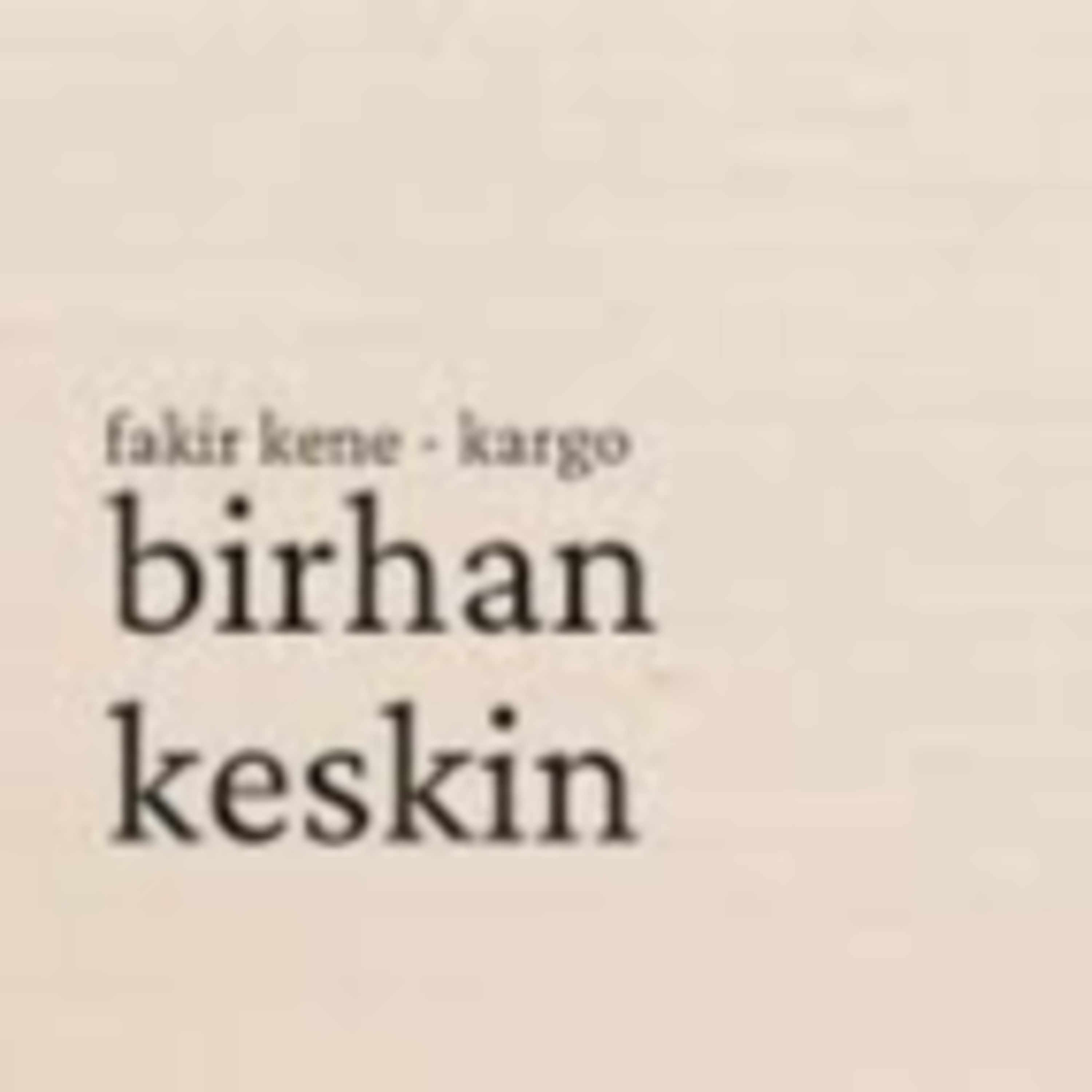 Birhan Keskin - Kargo episode artwork