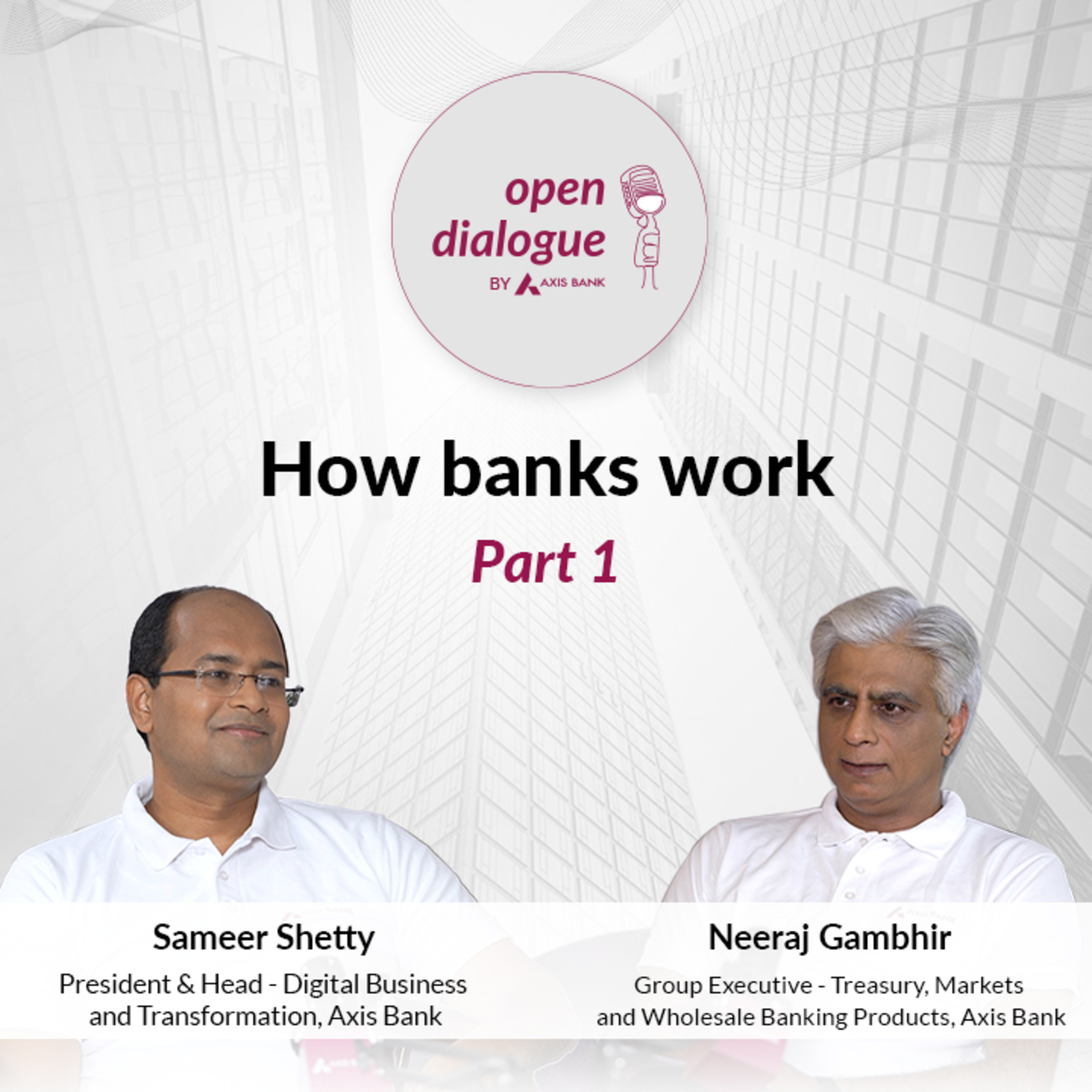 How Do Banks Work | Open Dialogue | Episode 9 - Pt. 1 episode artwork