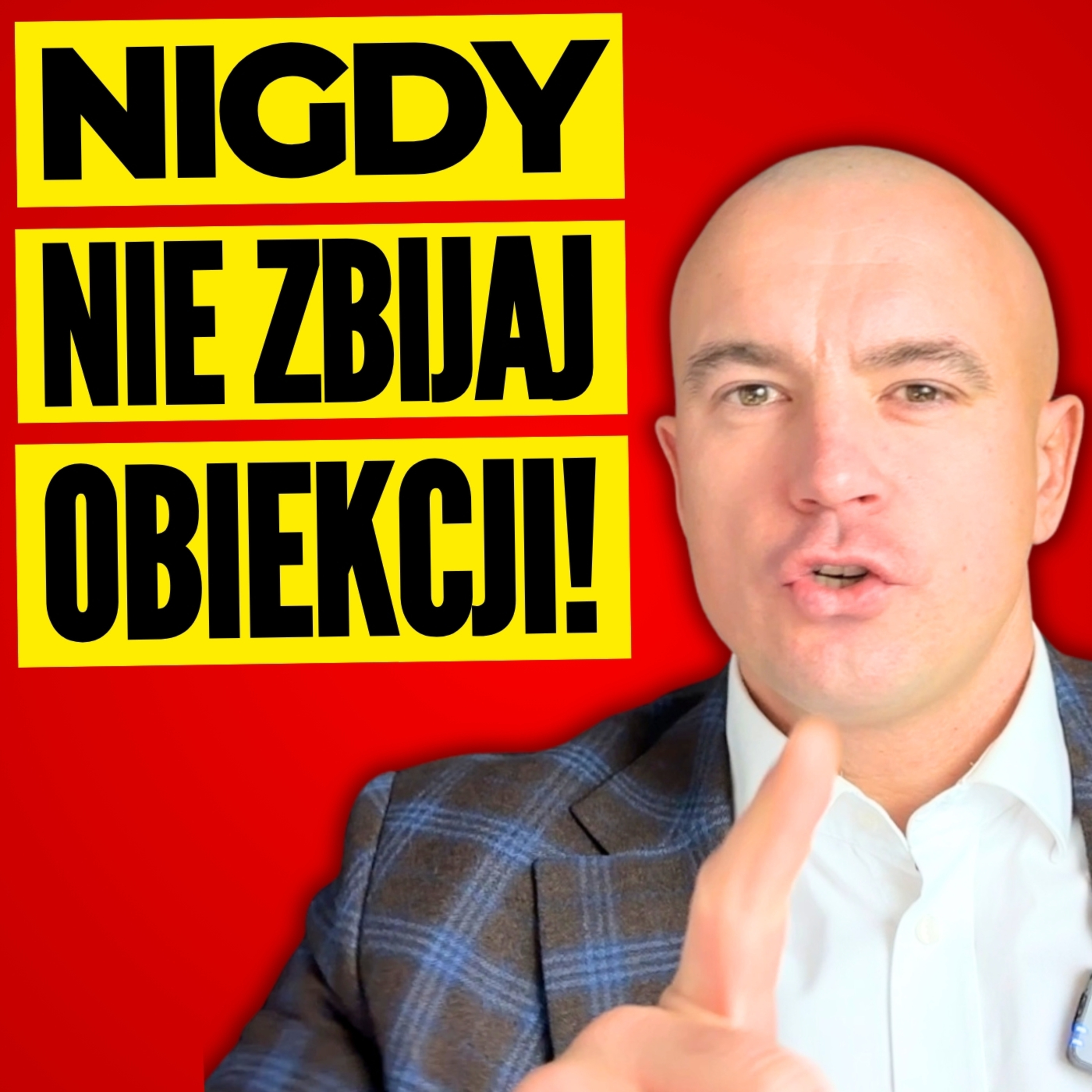 Zbijanie Obiekcji - ROBISZ TO ŹLE! Najlepsze Techniki Sprzedaży i Wywieranie Wpływu episode artwork