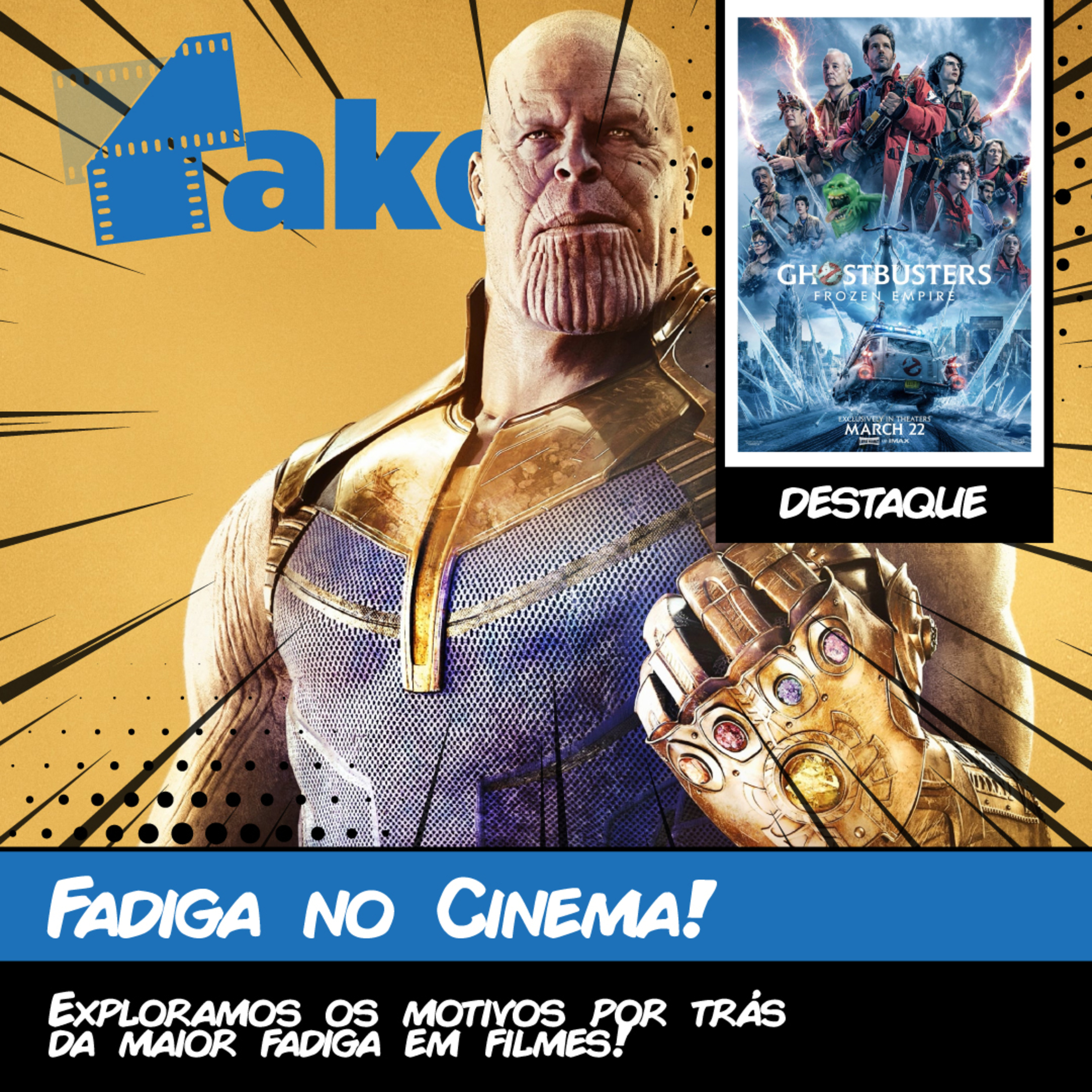 Fadiga no Cinema ft. Ghostbusters: Frozen Empire episode artwork
