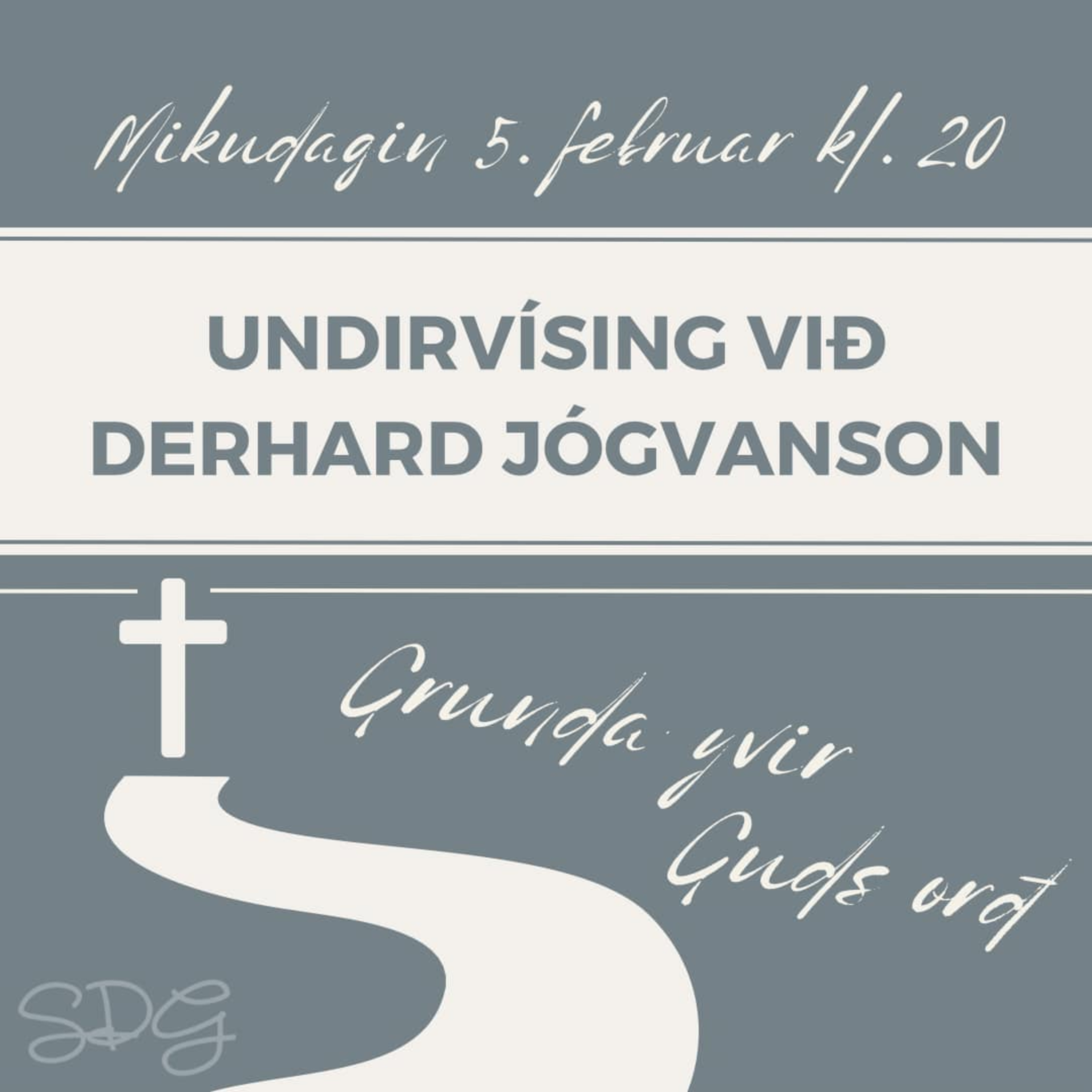 Grunda yvir Guds orð: Derhard Jógvanson - 5. februar 2025 episode artwork