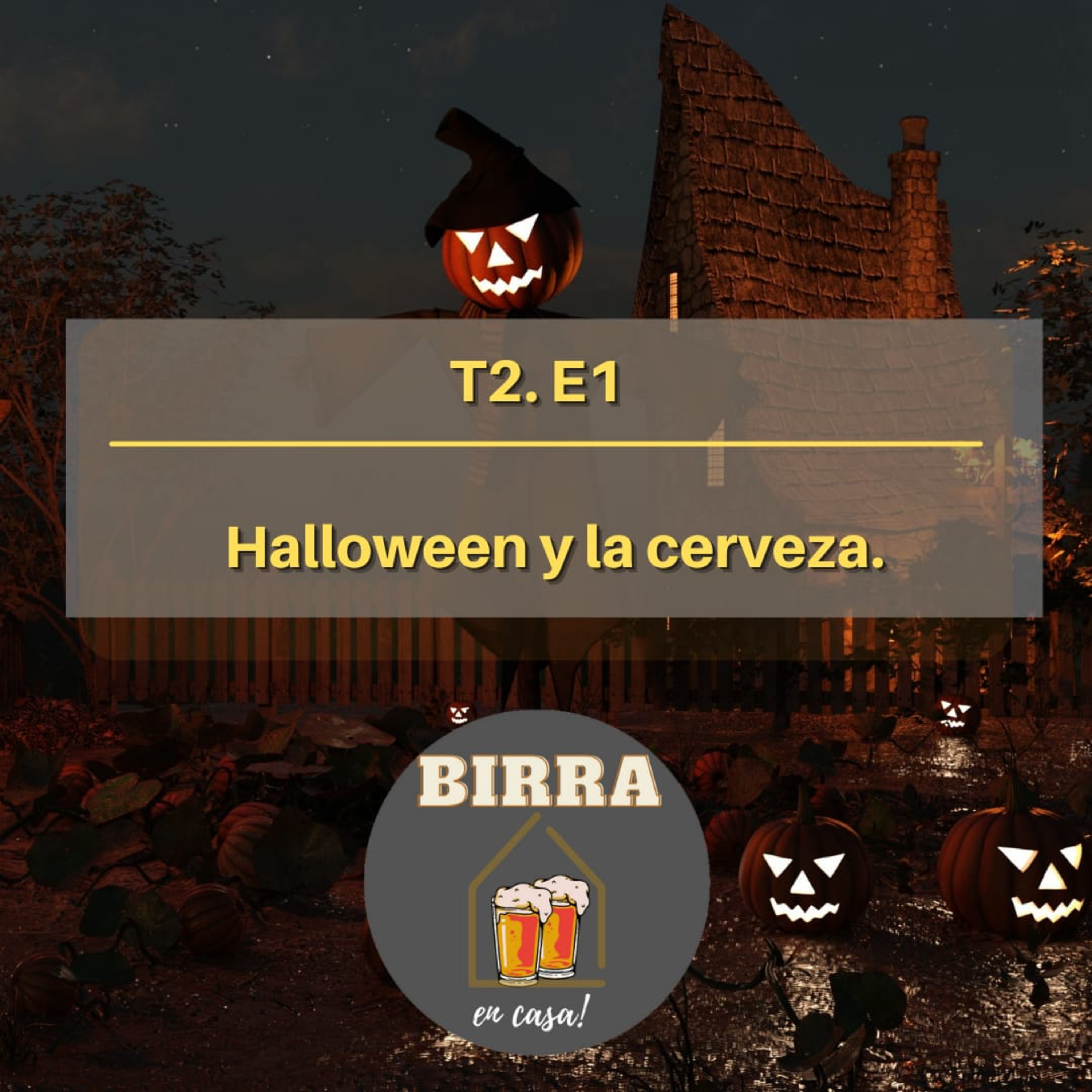 T2E1 - Halloween y la cerveza episode artwork