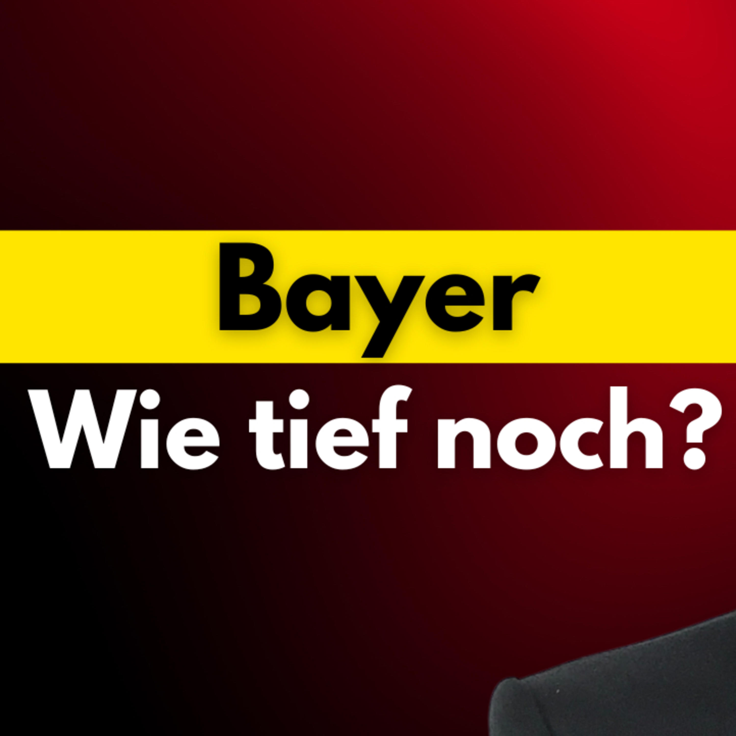 Bayer - Wie tief noch? episode artwork