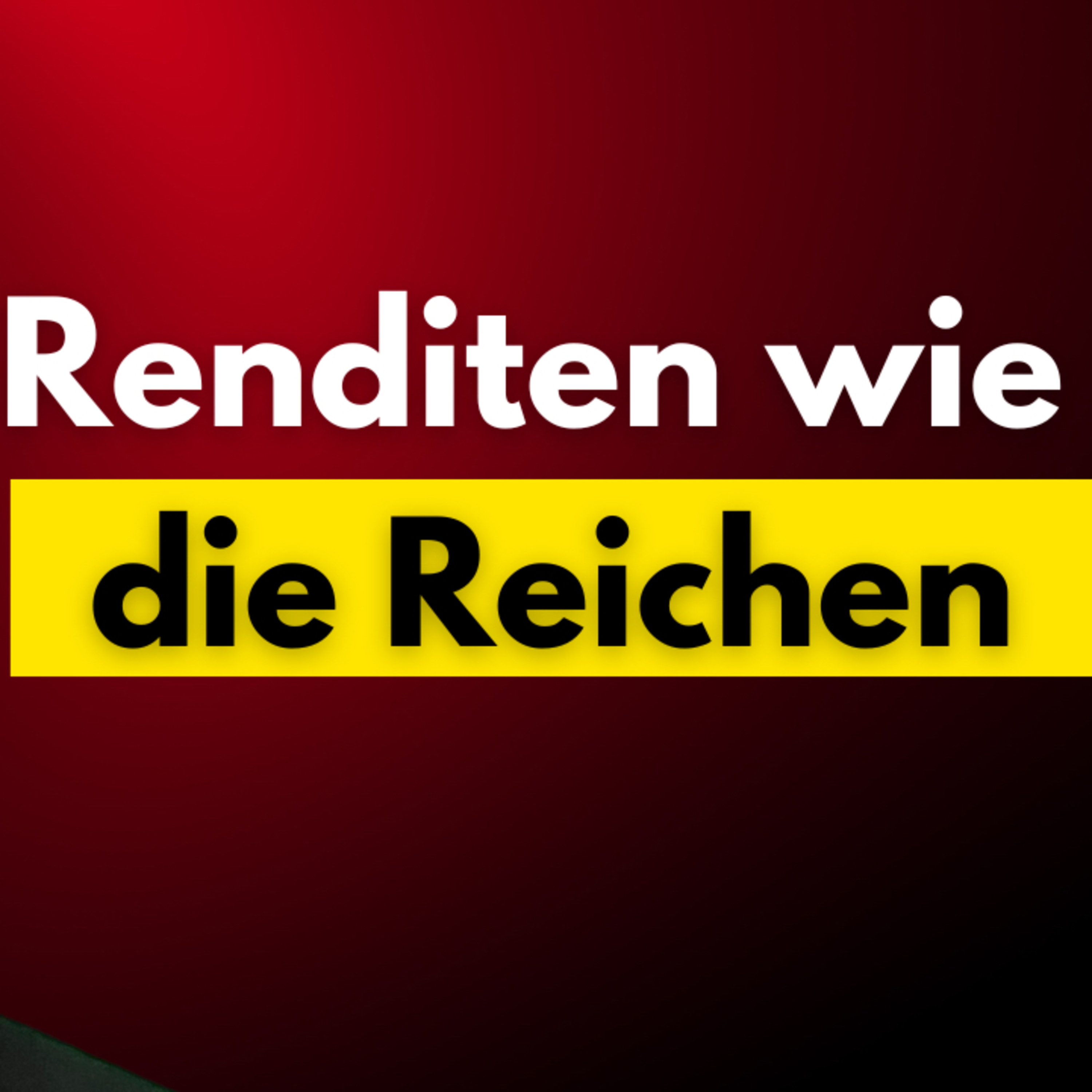 Renditen wie die Reichen episode artwork