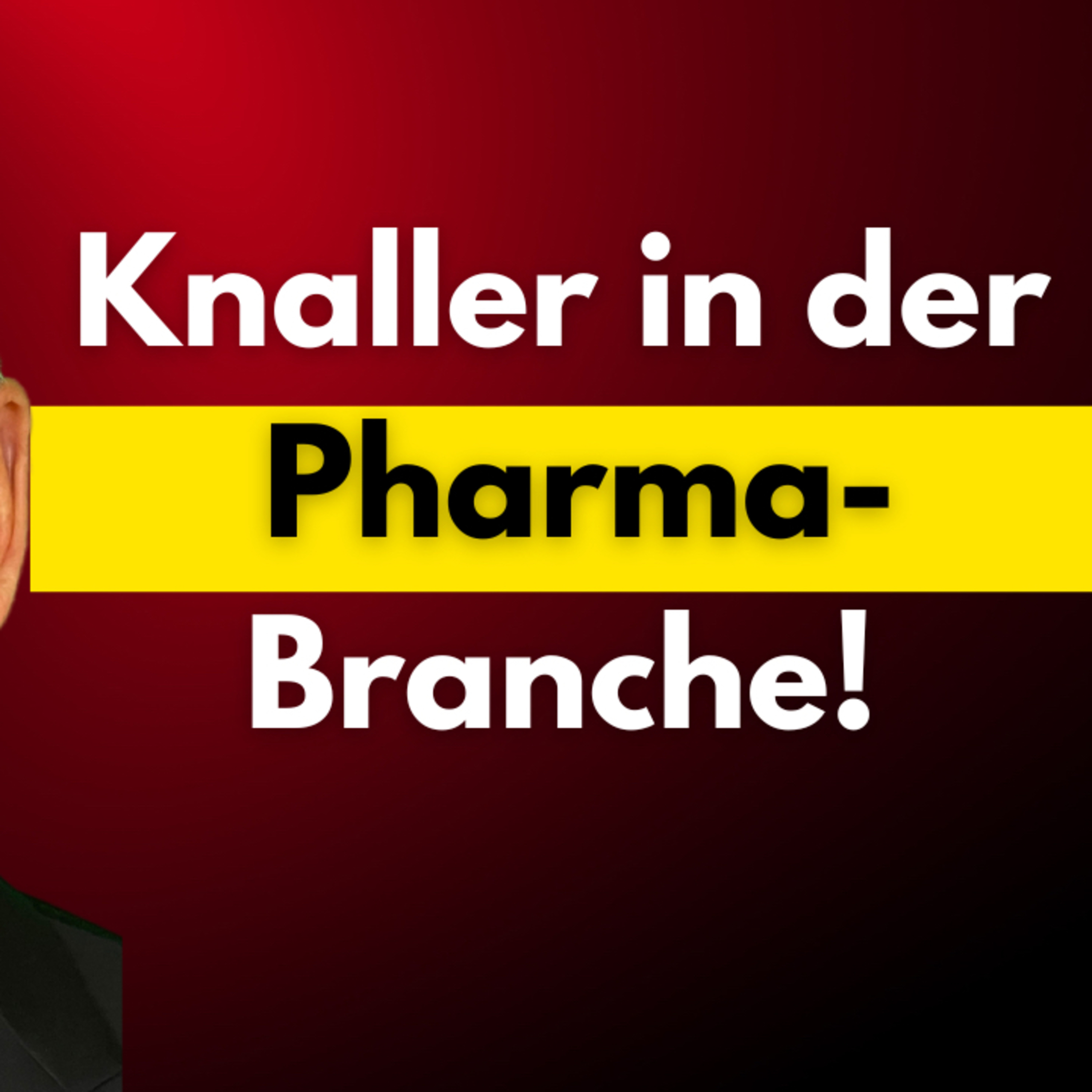 Knaller in der Pharmabranche! episode artwork