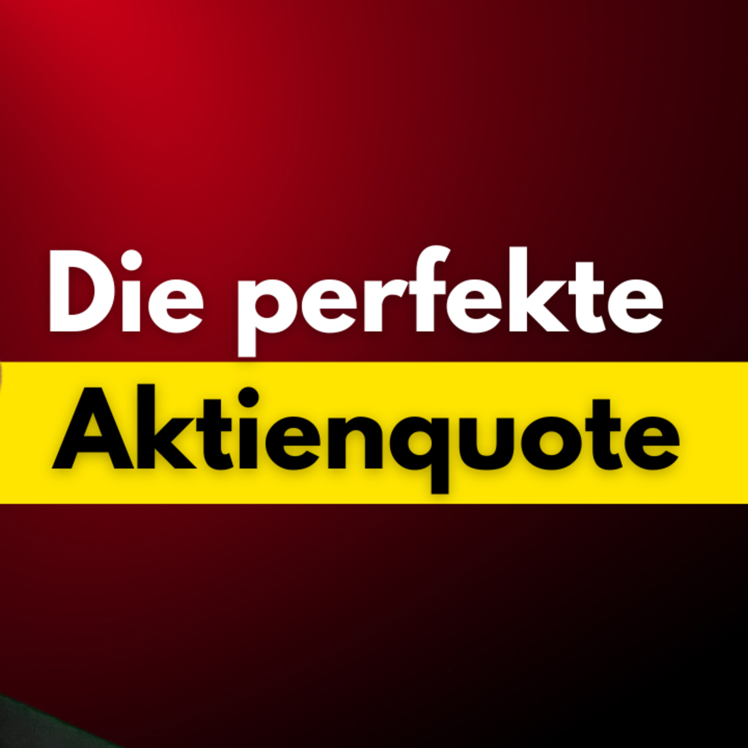 Die perfekte Aktienquote episode artwork