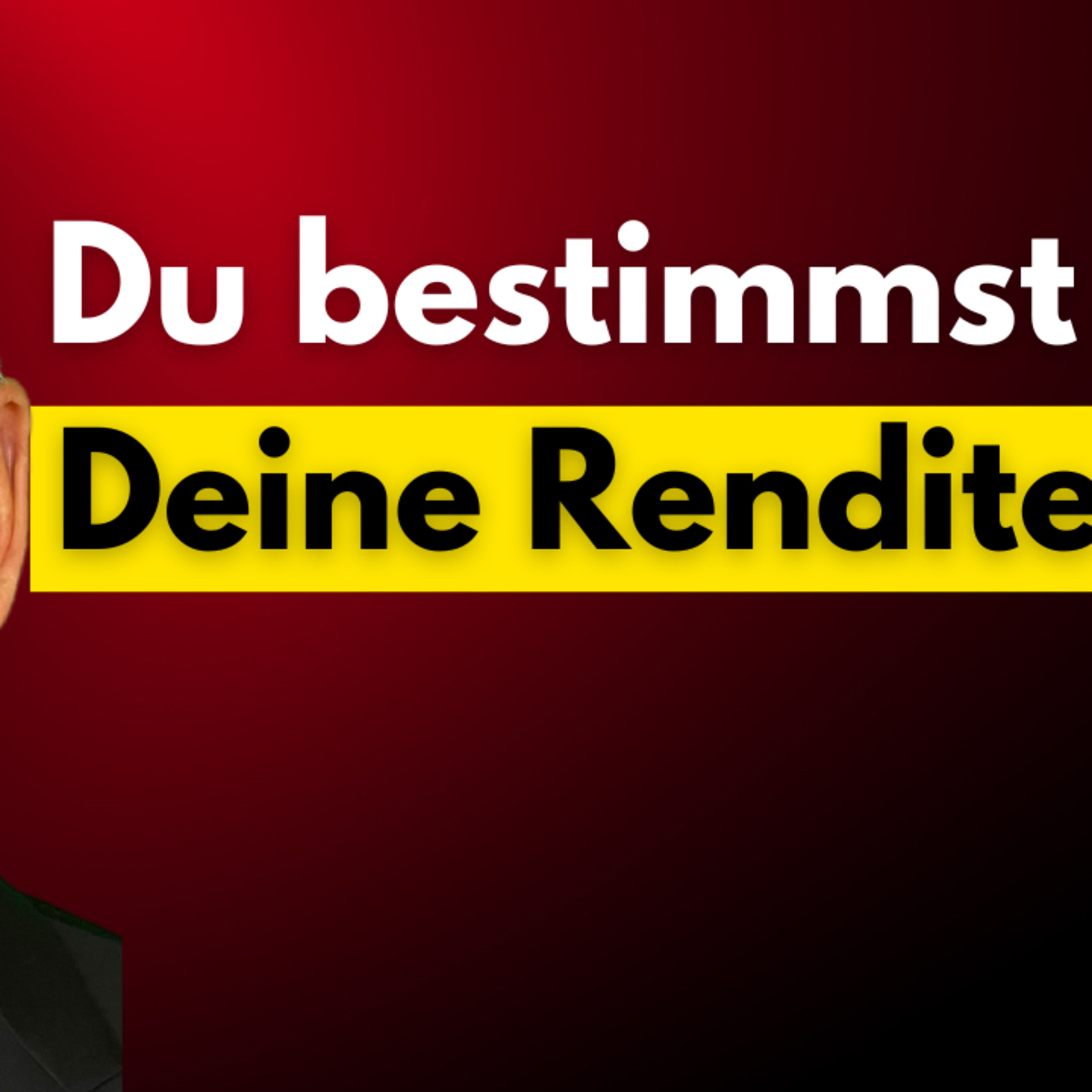 Du bestimmst Deine Rendite episode artwork