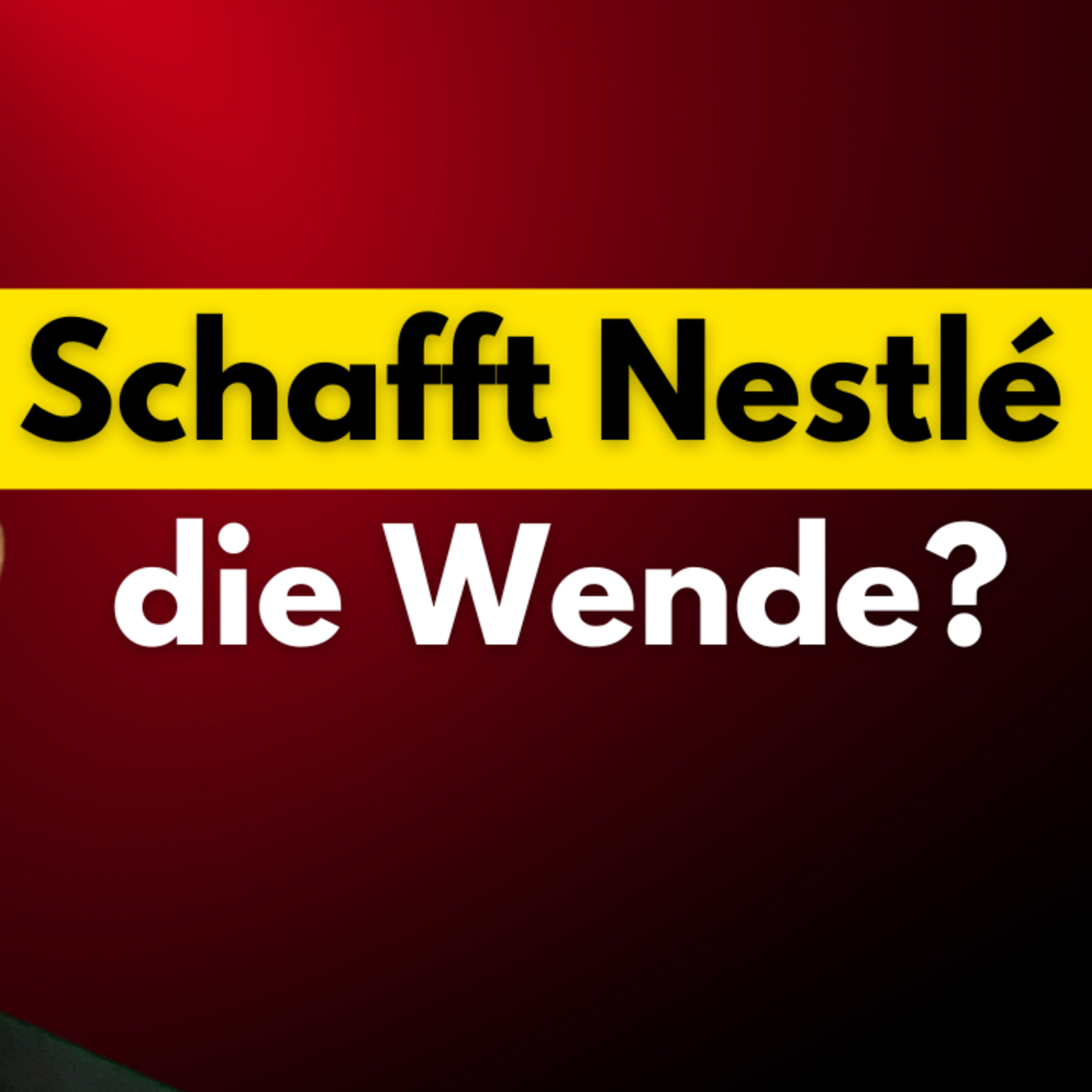 Schafft Nestlé die Wende? episode artwork