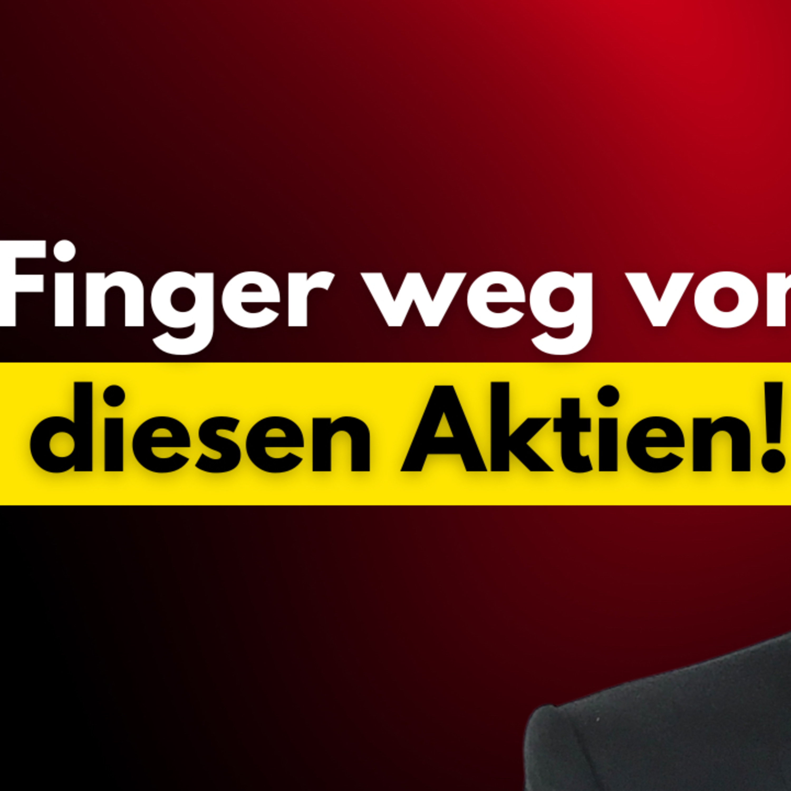 Finger weg von diesen Aktien! episode artwork