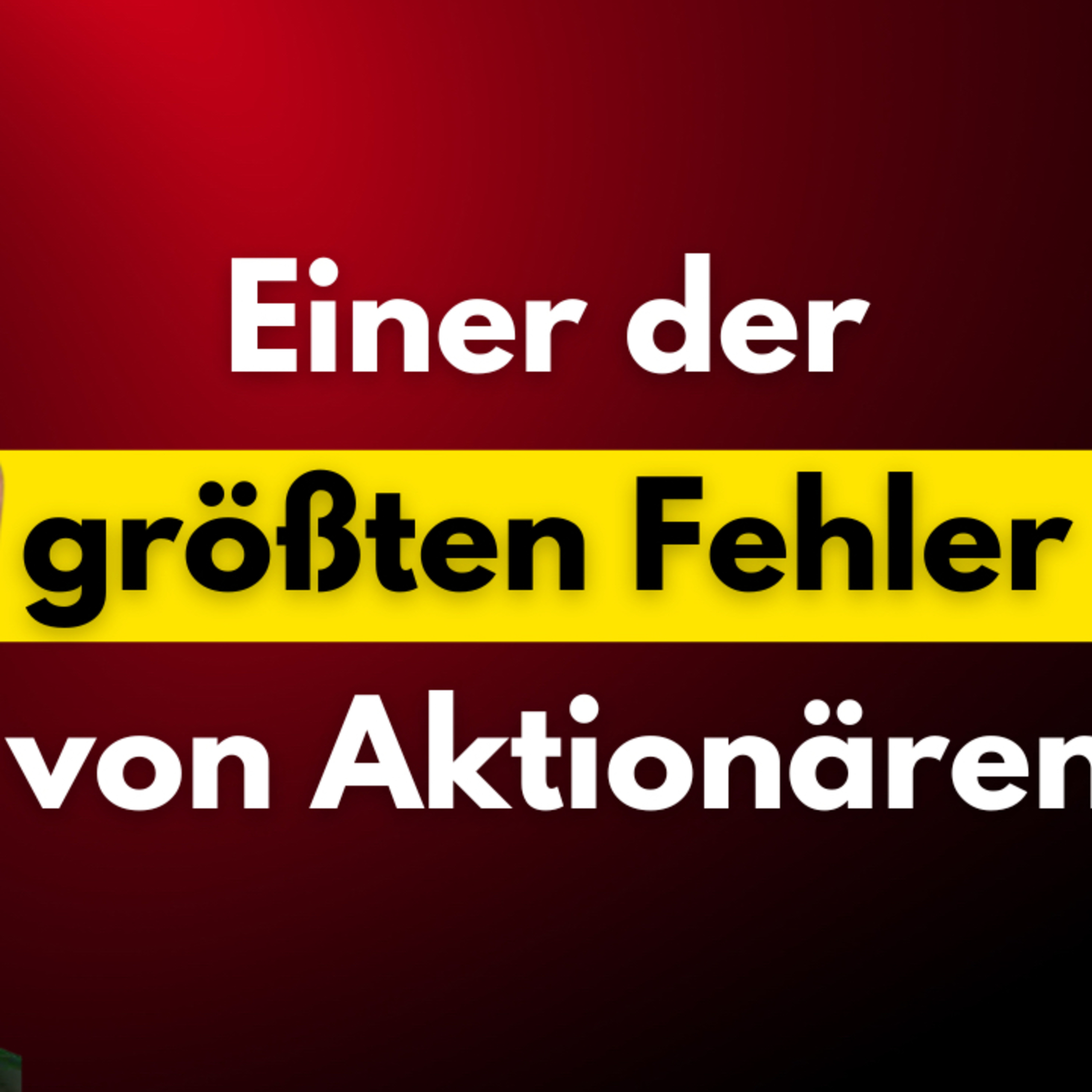 Einer der größten Fehler von Aktionären episode artwork