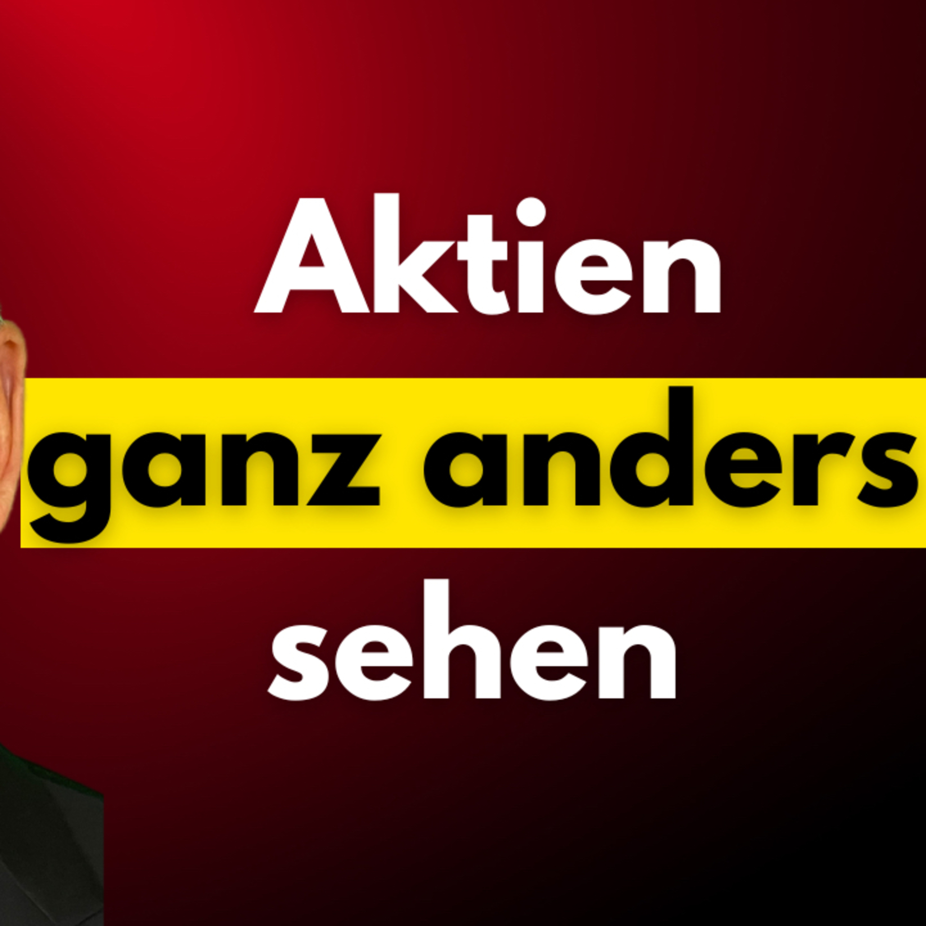 Aktien ganz anders sehen episode artwork