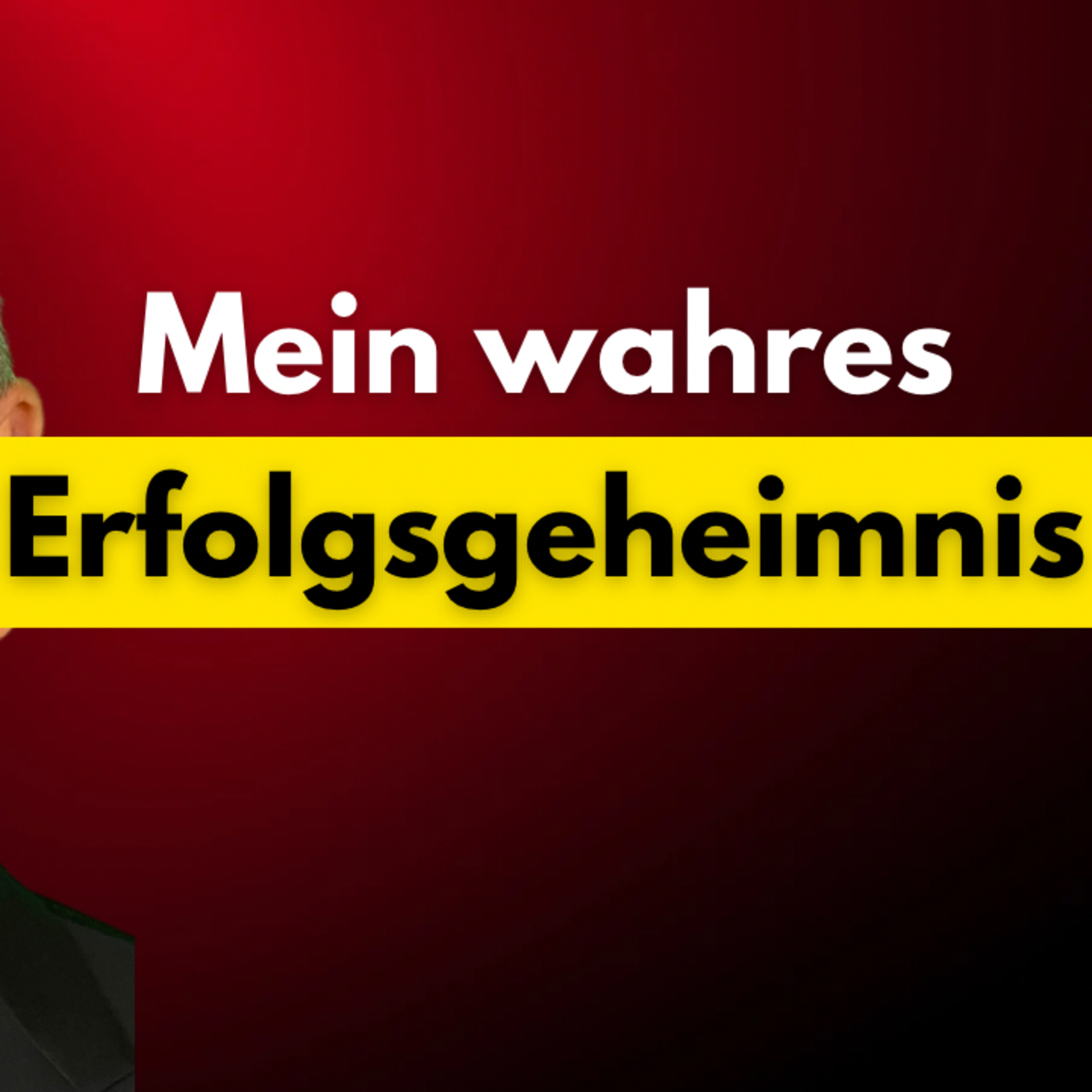 Mein wahres Erfolgsgeheimnis episode artwork