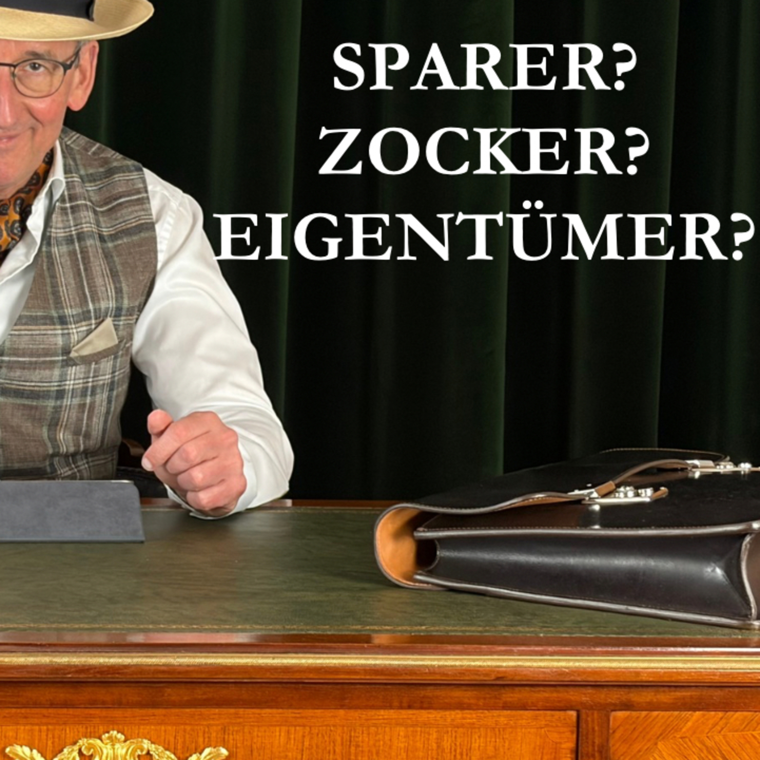 Vom Zocker zum echten Miteigentümer: Die 3 wichtigsten Denkweisen episode artwork