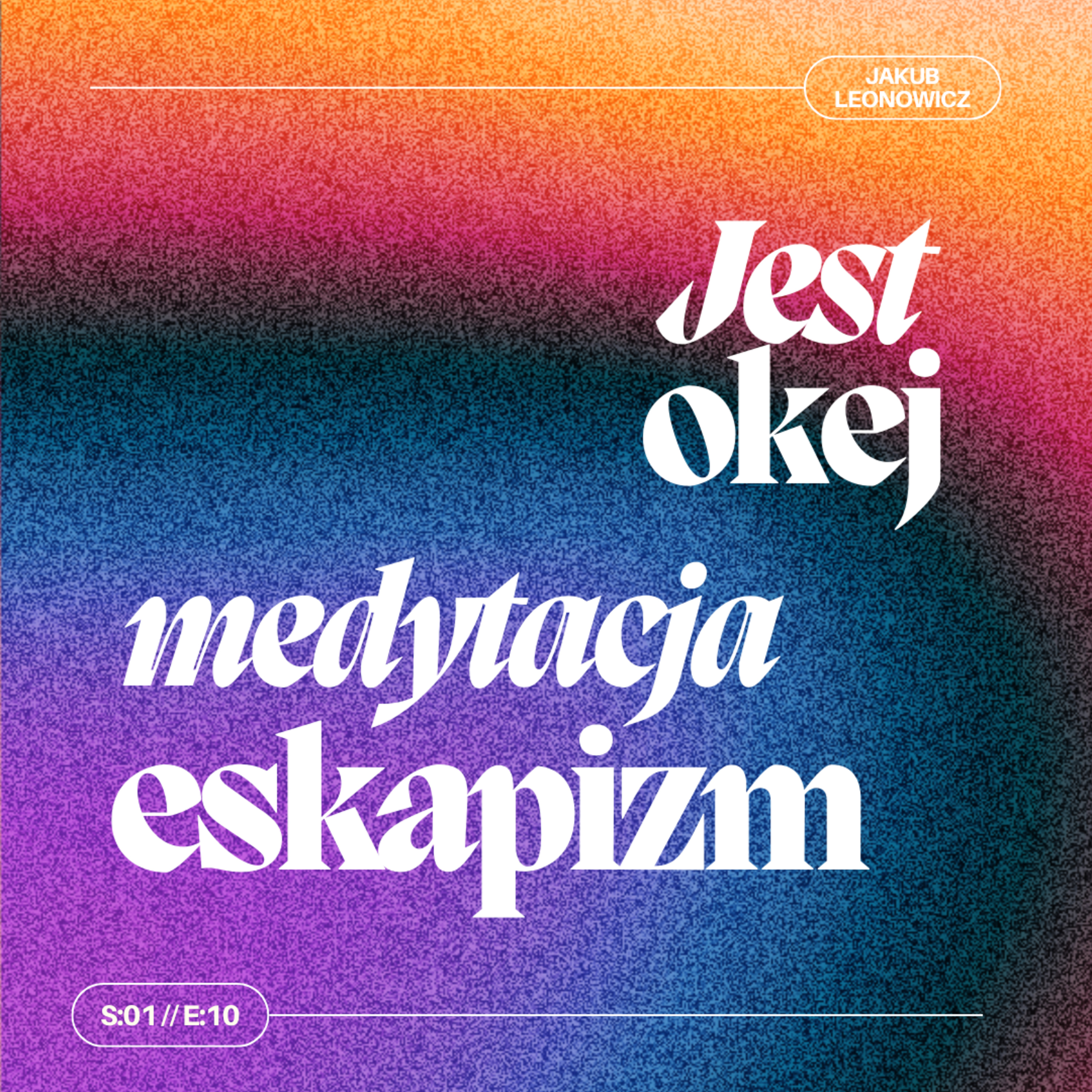 medytacja i eskapizm // s01e10 episode artwork