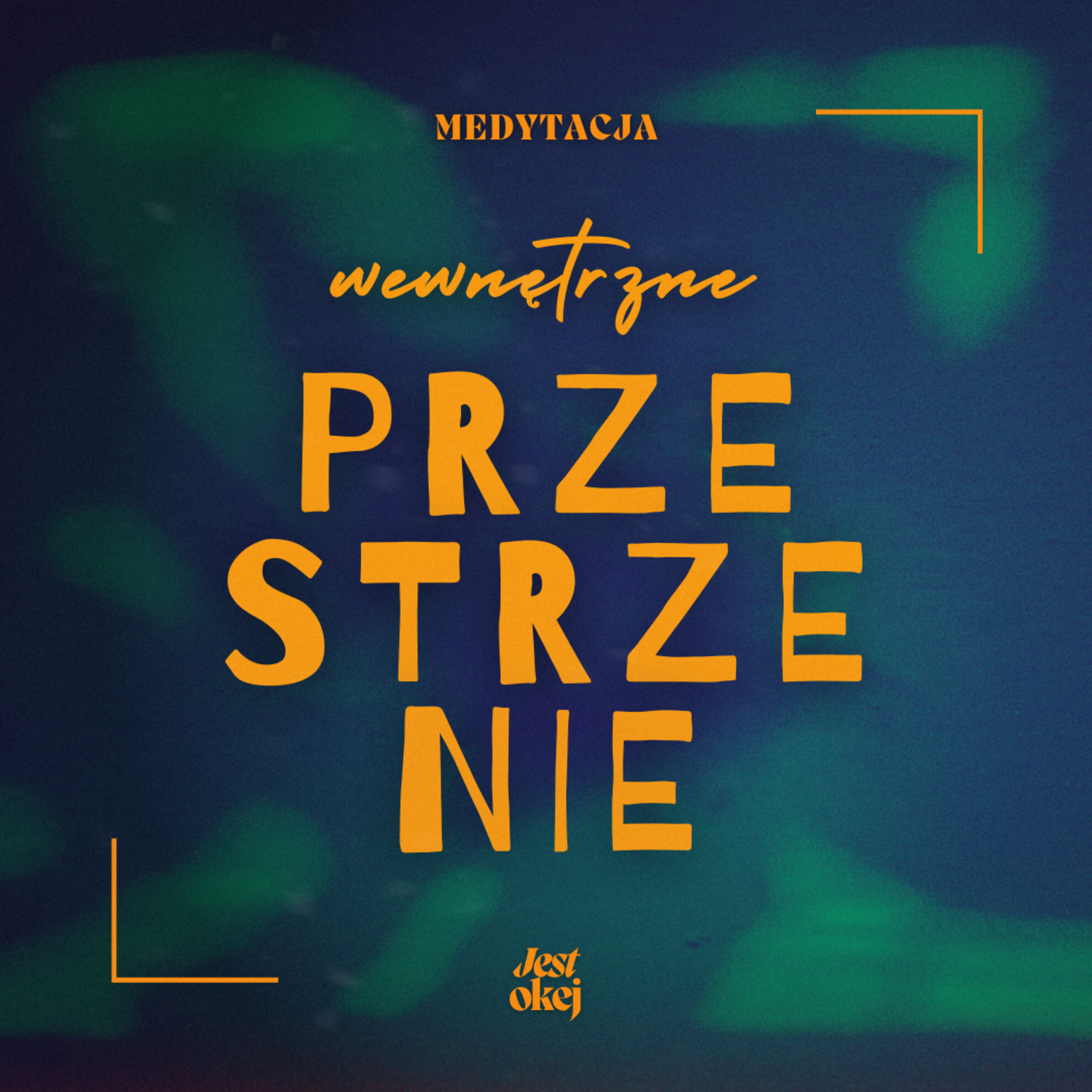 medytacja - DOBRA PRZESTRZEŃ episode artwork