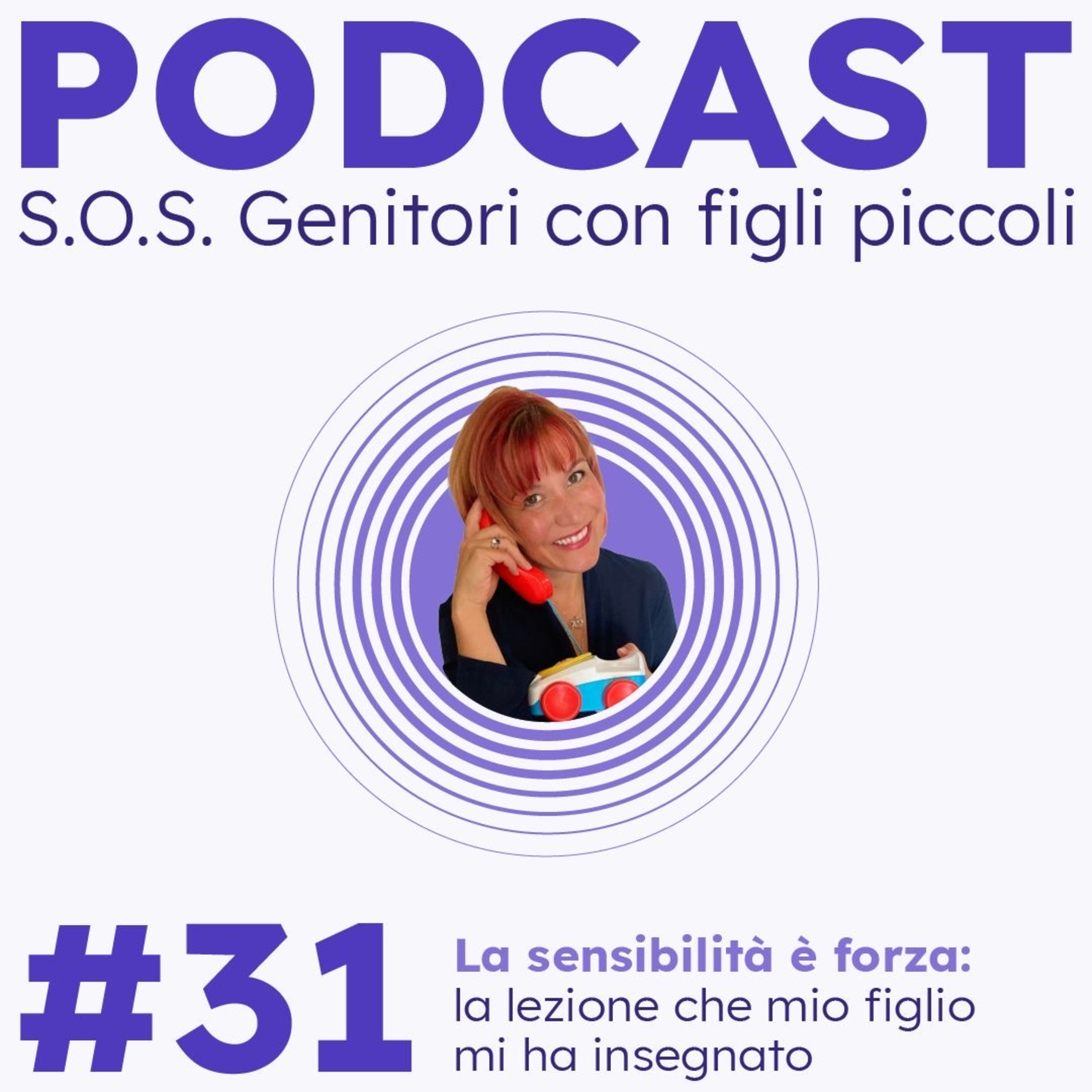 La Sensibilità è una Forza: Cosa i Nostri Figli ci Insegnano su Noi Stessi episode artwork
