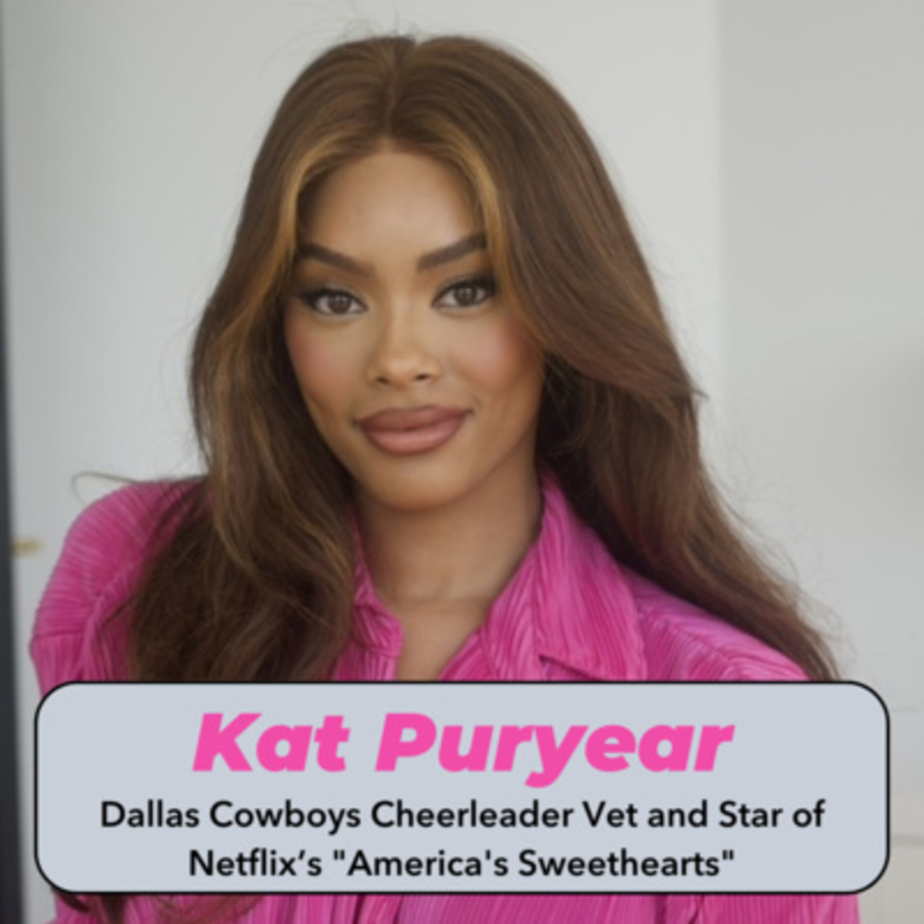 Ep. 47: Dallas Cowboys Cheerleader Vet Kat Puryear On Making The Squad, Netflix, Split Jumps, Equitable Pay, & Sporting Those Iconic White Shorts! episode artwork