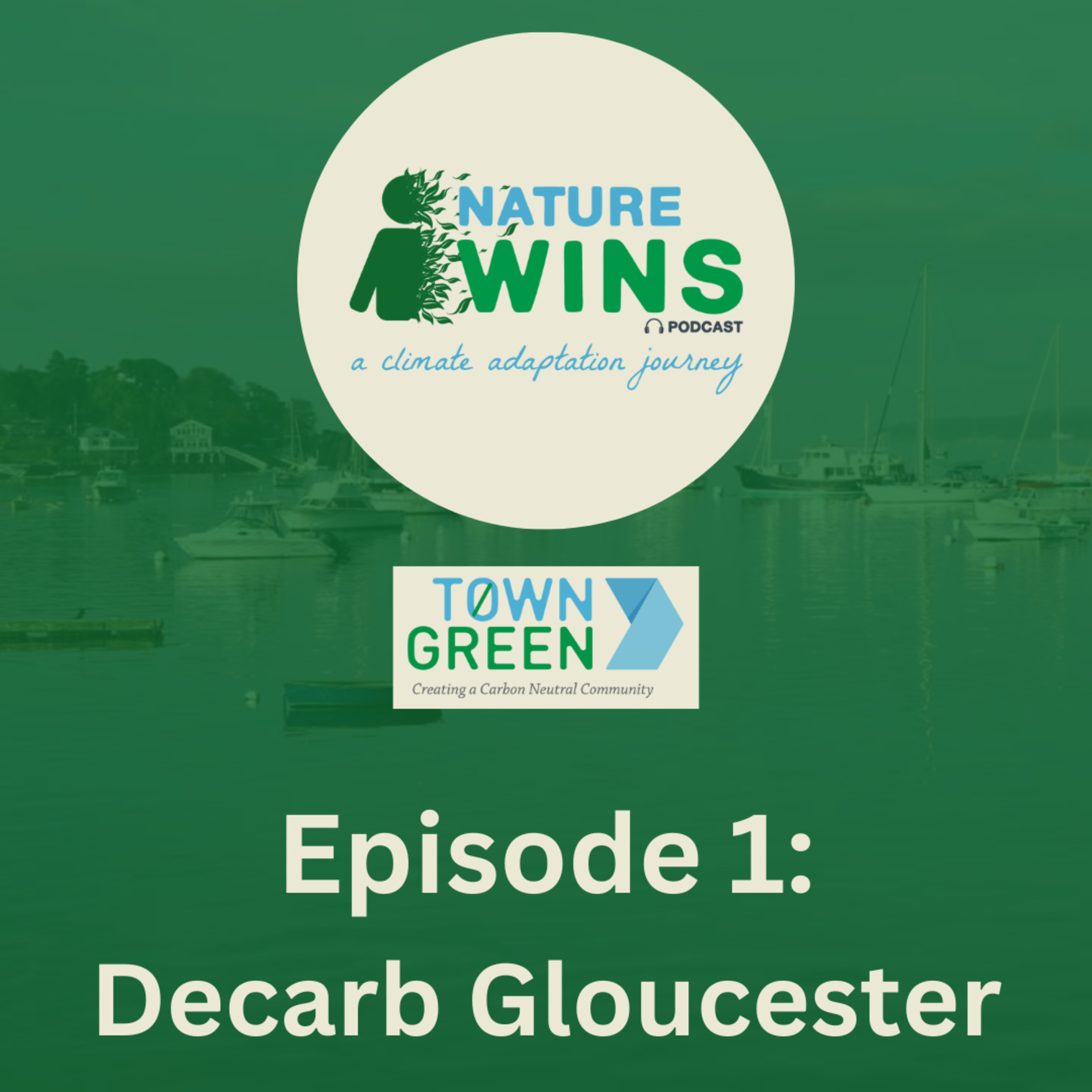 Nature Wins Episode 1: Decarb Gloucester episode artwork