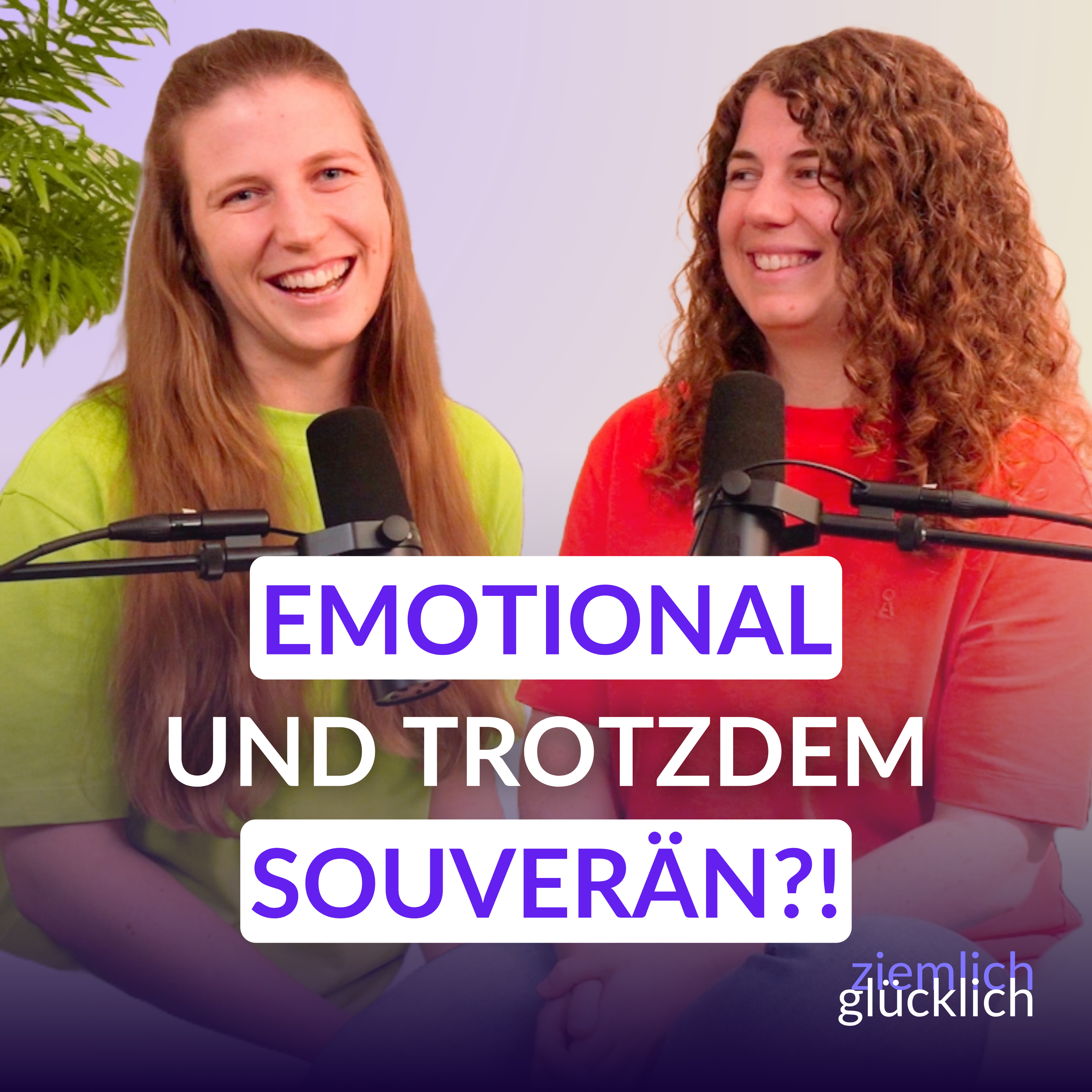 ziemlichglücklich - Dein Podcast für ein außergewöhnlich glückliches Leben