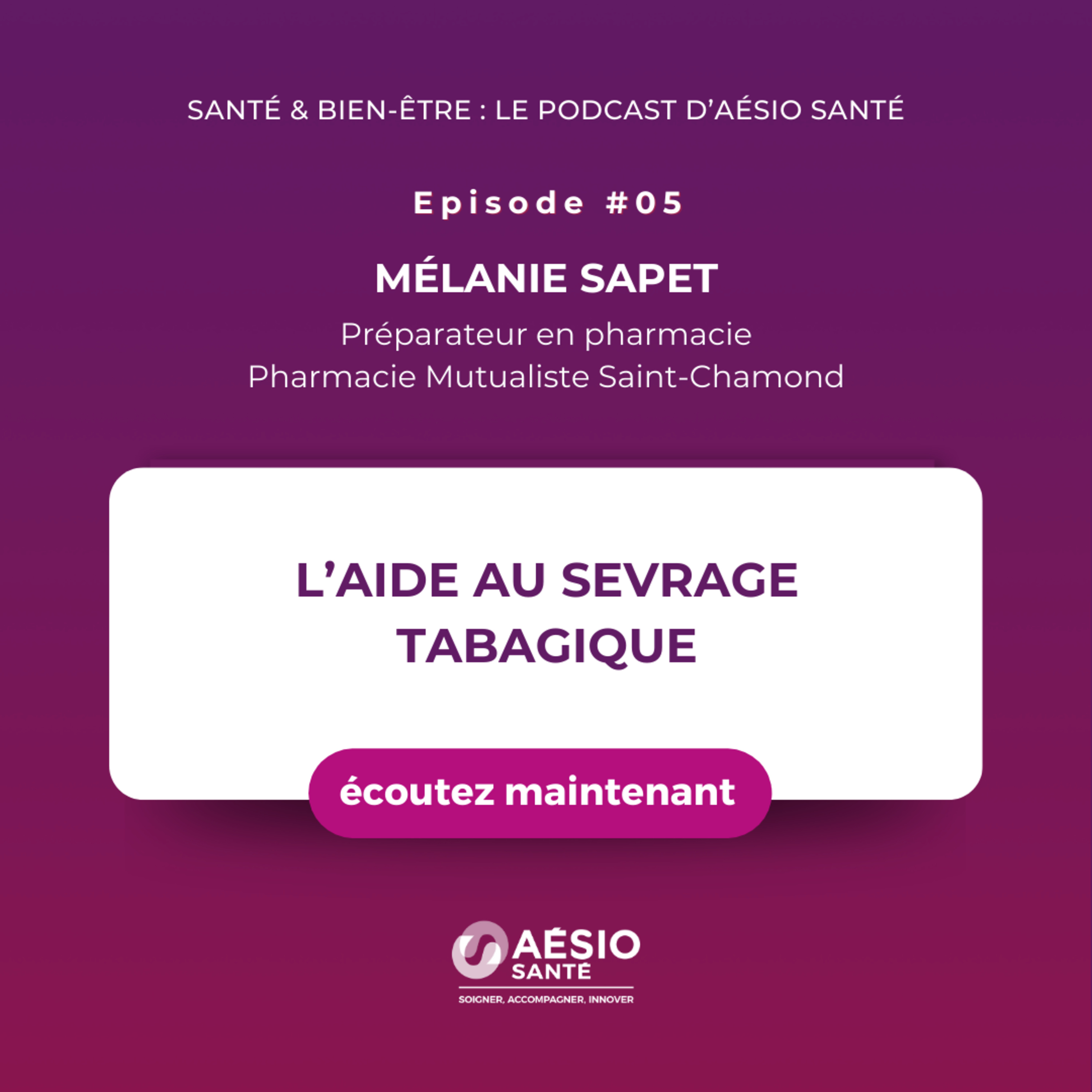 Santé & bien-être : le podcast d\'AÉSIO Santé