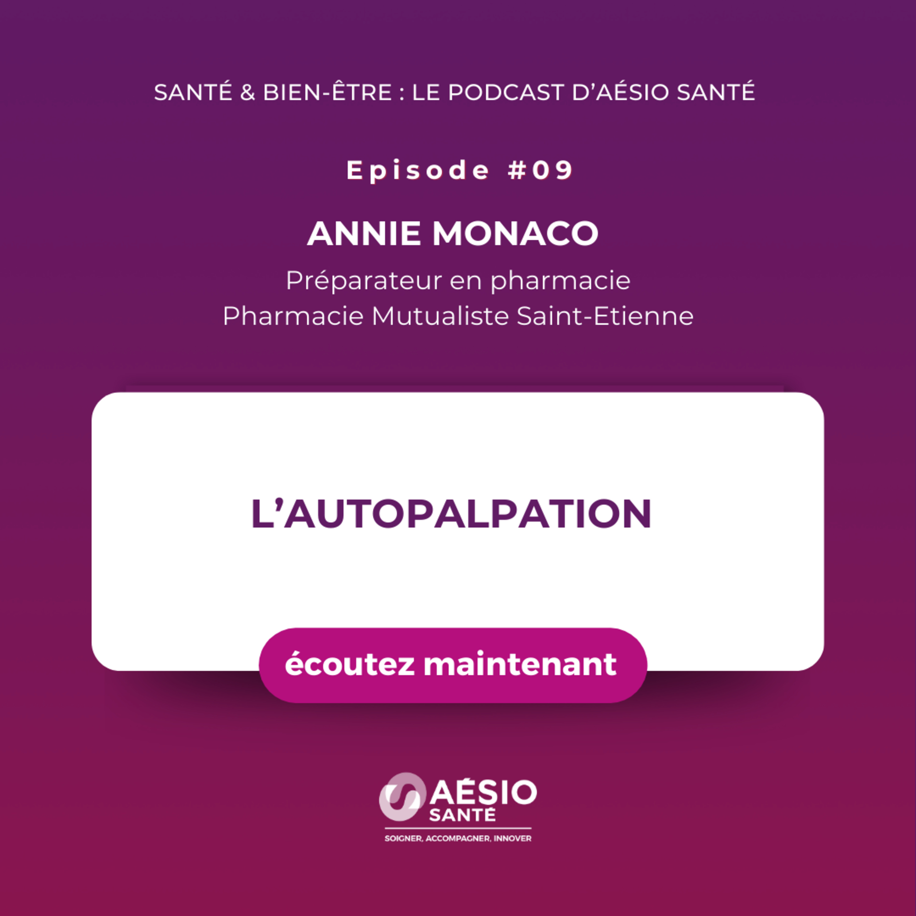 Santé & bien-être : le podcast d\'AÉSIO Santé
