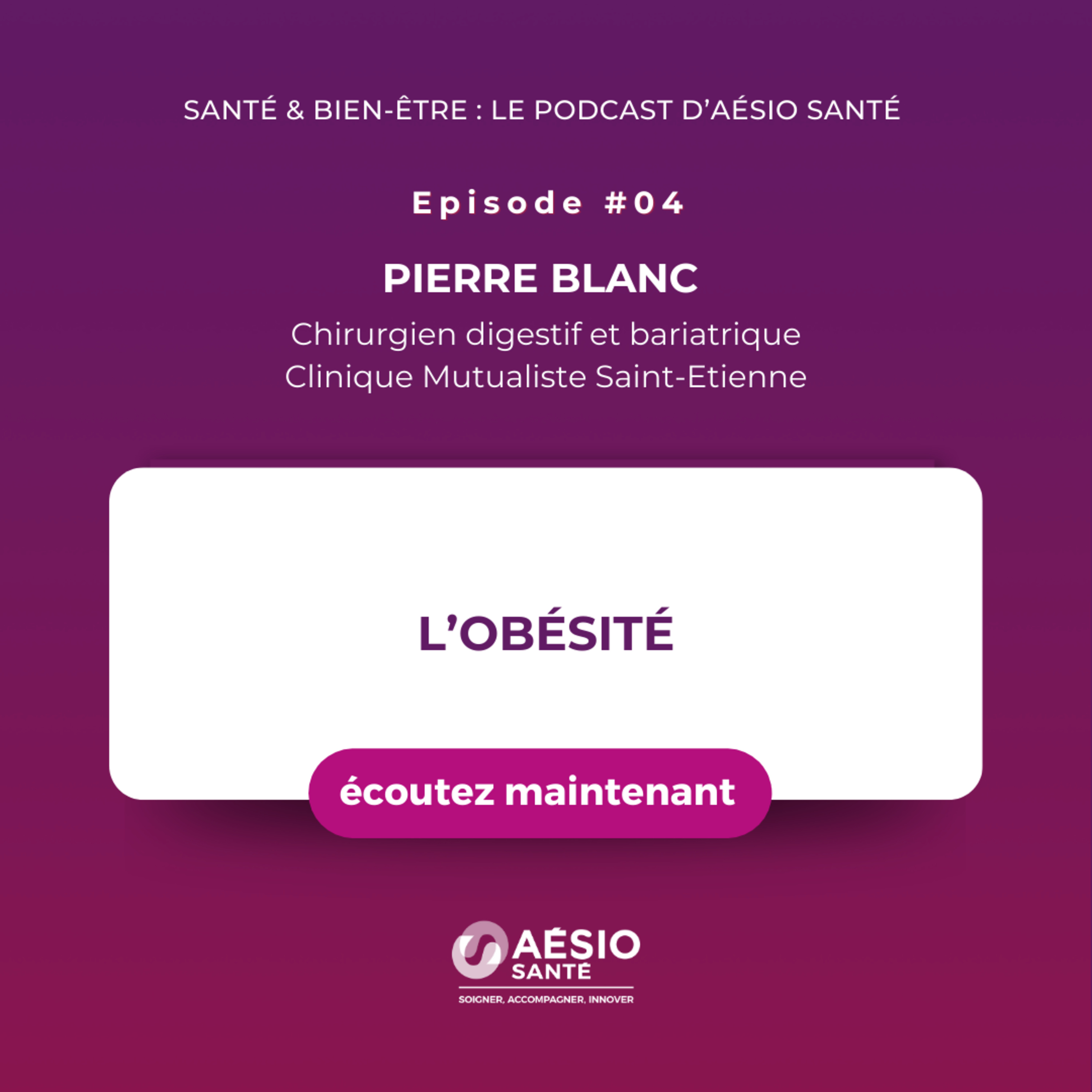 Santé & bien-être : le podcast d\'AÉSIO Santé