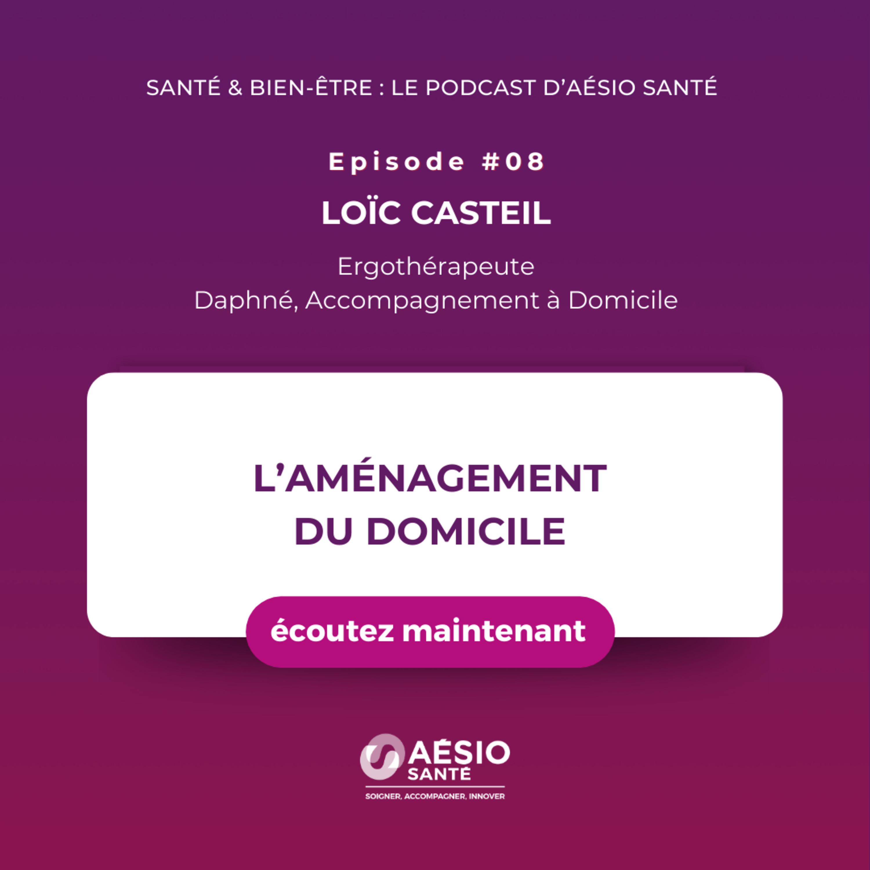 Santé & bien-être : le podcast d\'AÉSIO Santé