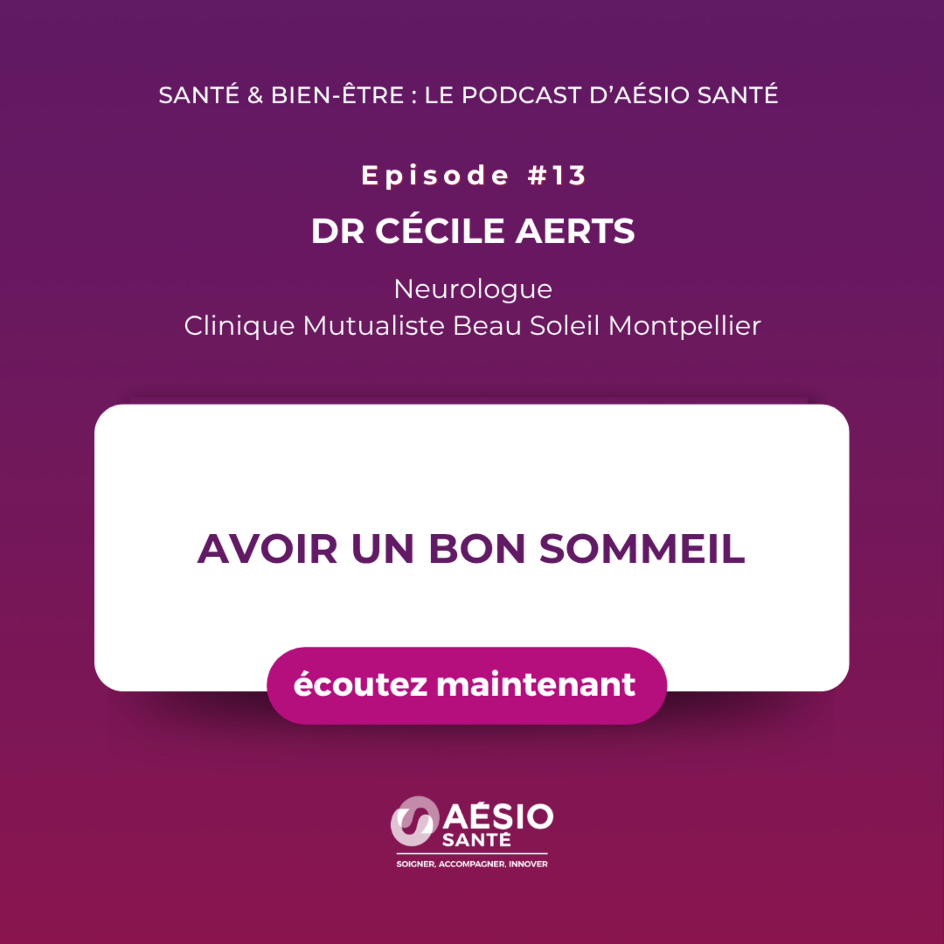 Santé & bien-être : le podcast d\'AÉSIO Santé