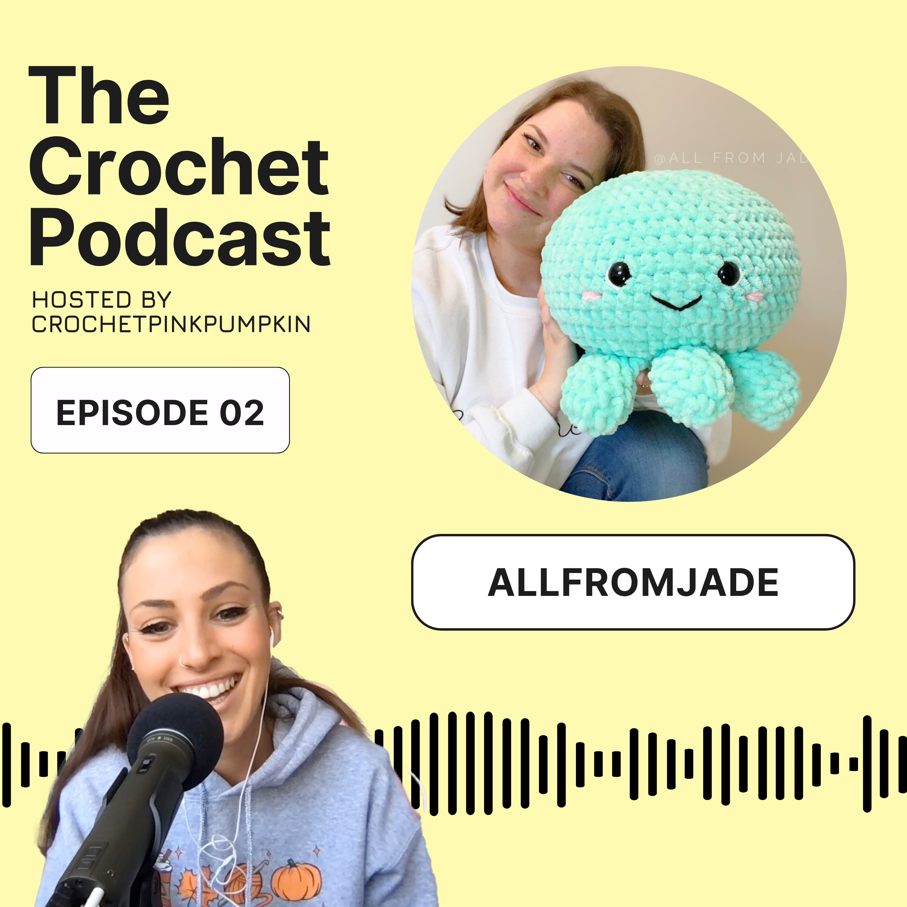 Ep #2 ALLFROMJADE - The Crochet Podcast | Meet Your Favorite Crochet Artist  episode artwork