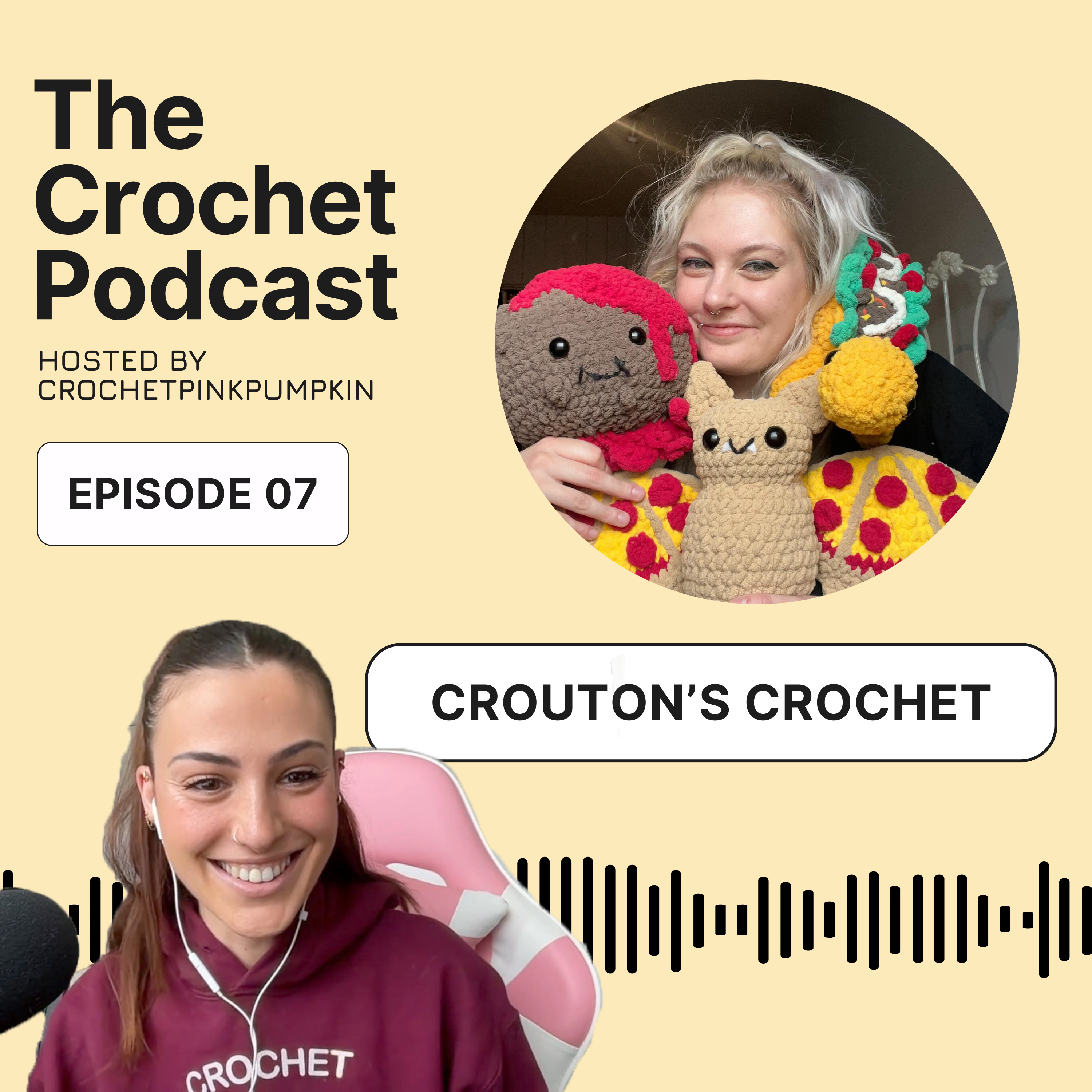 Ep #7 CROUTON'S CROCHET - The Crochet Podcast | Meet Your Favorite Crochet Artist  episode artwork