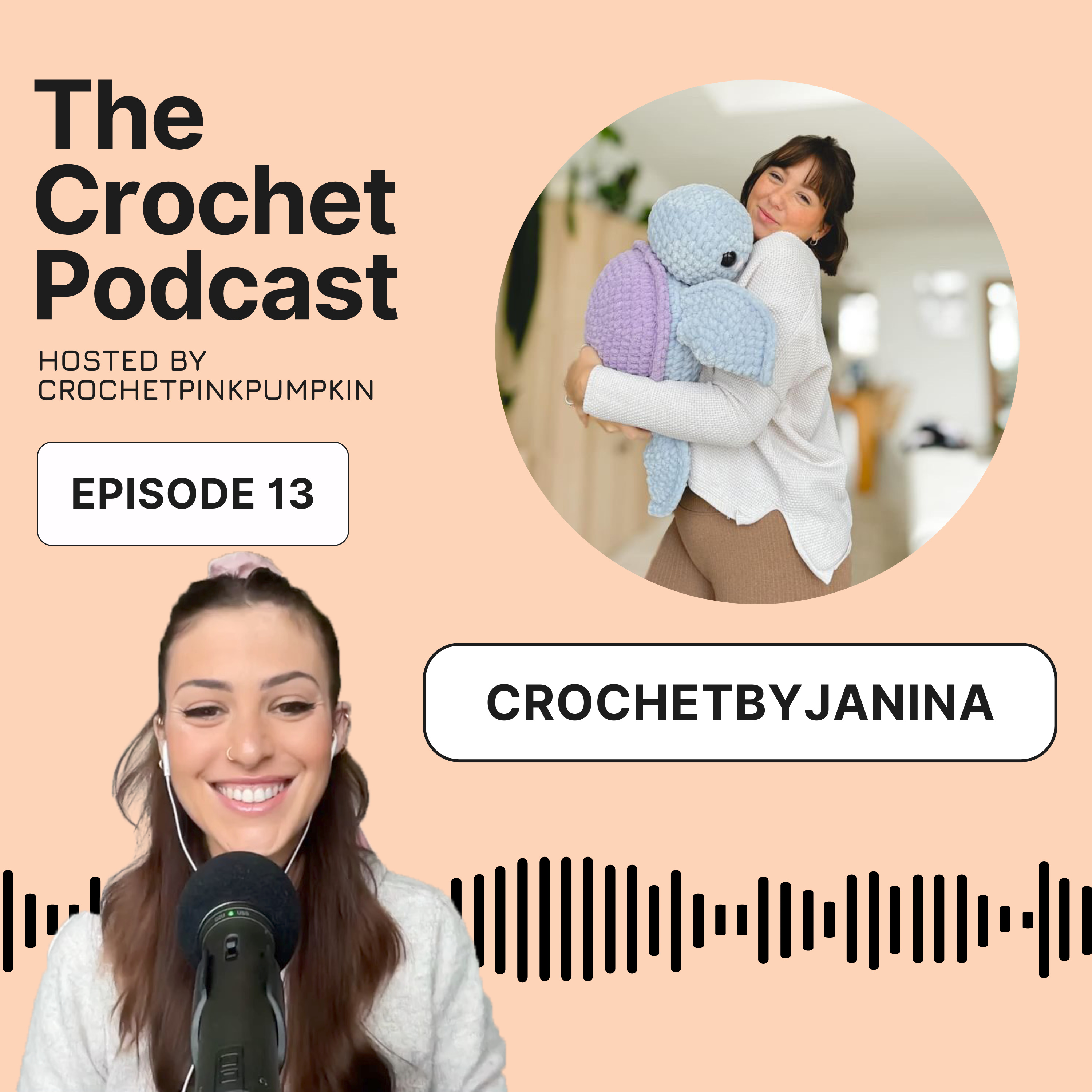 Ep #13 CROCHETBYJANINA - The Crochet Podcast - Meet your Favorite Crochet Artist episode artwork