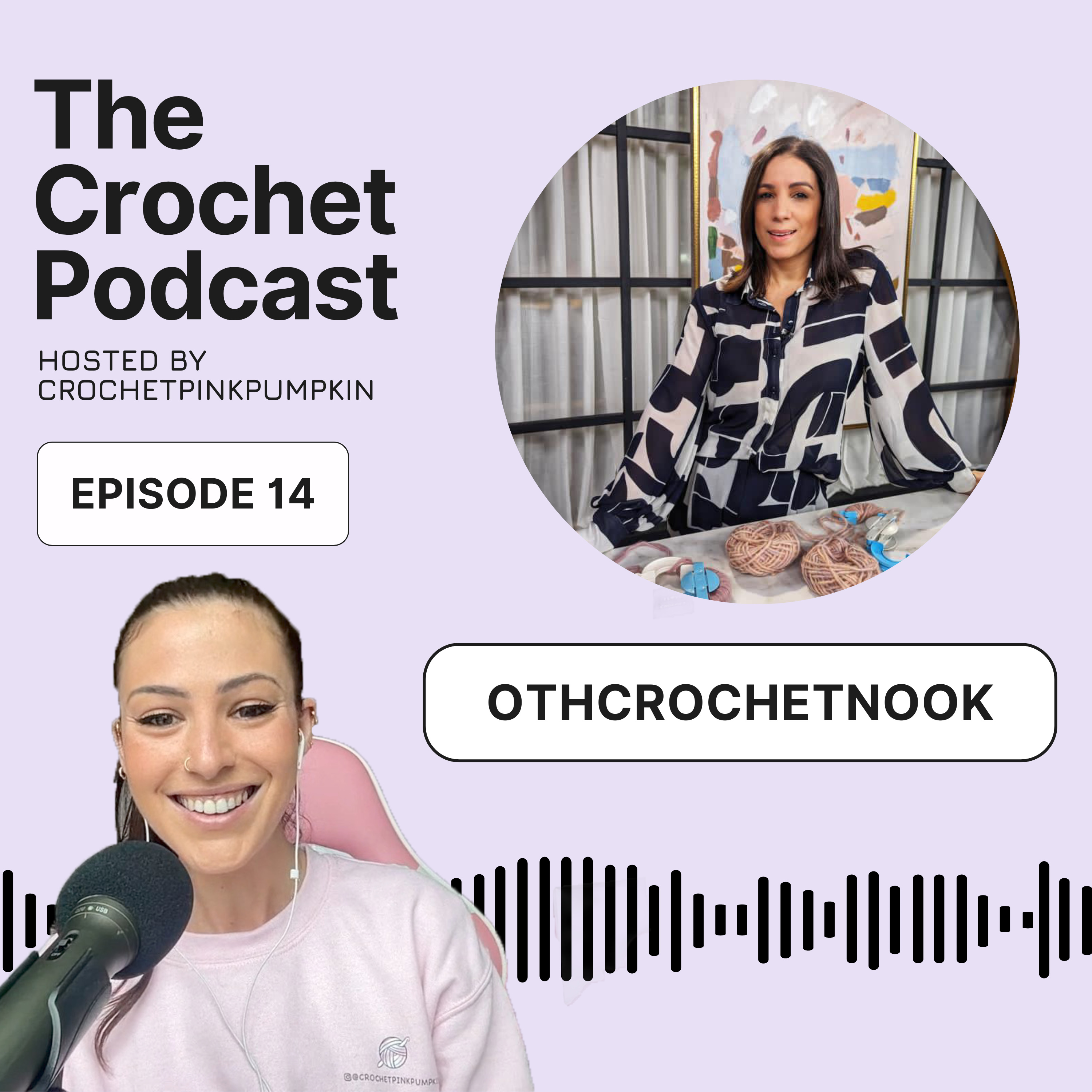 Ep #14 OTHCROCHETNOOK - The Crochet Podcast - Meet your Favorite Crochet Artist episode artwork