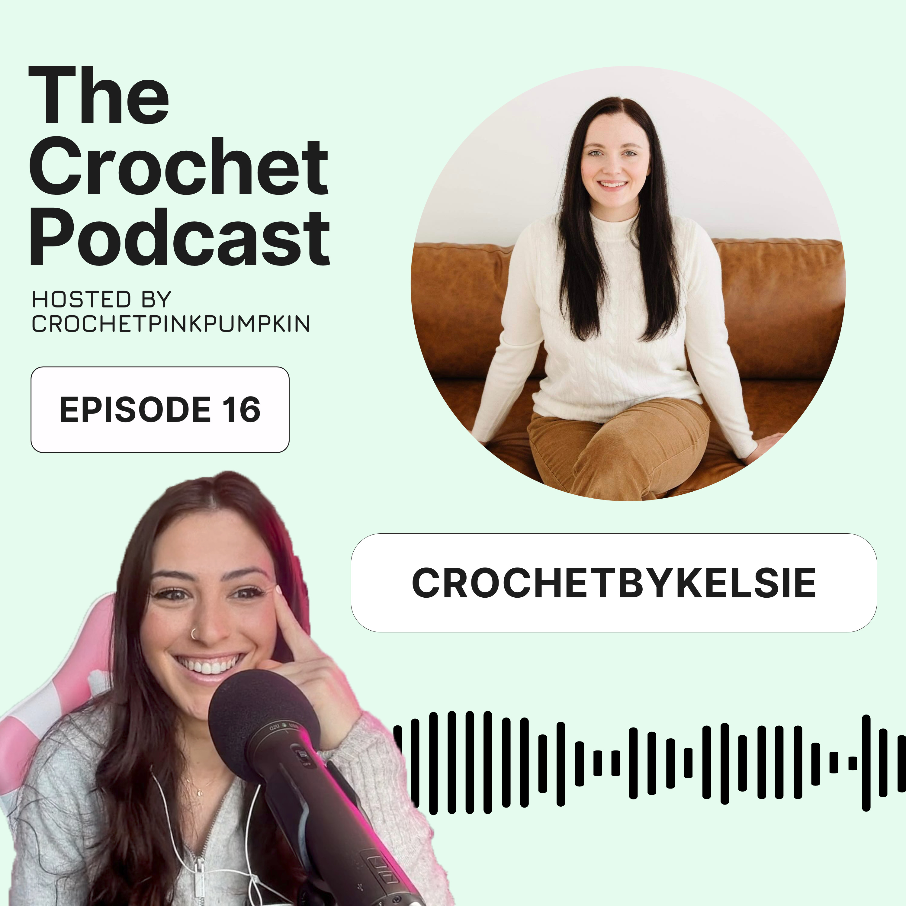 Ep #16 CROCHETBYKELSIE - The Crochet Podcast - Meet your Favorite Crochet Artist episode artwork