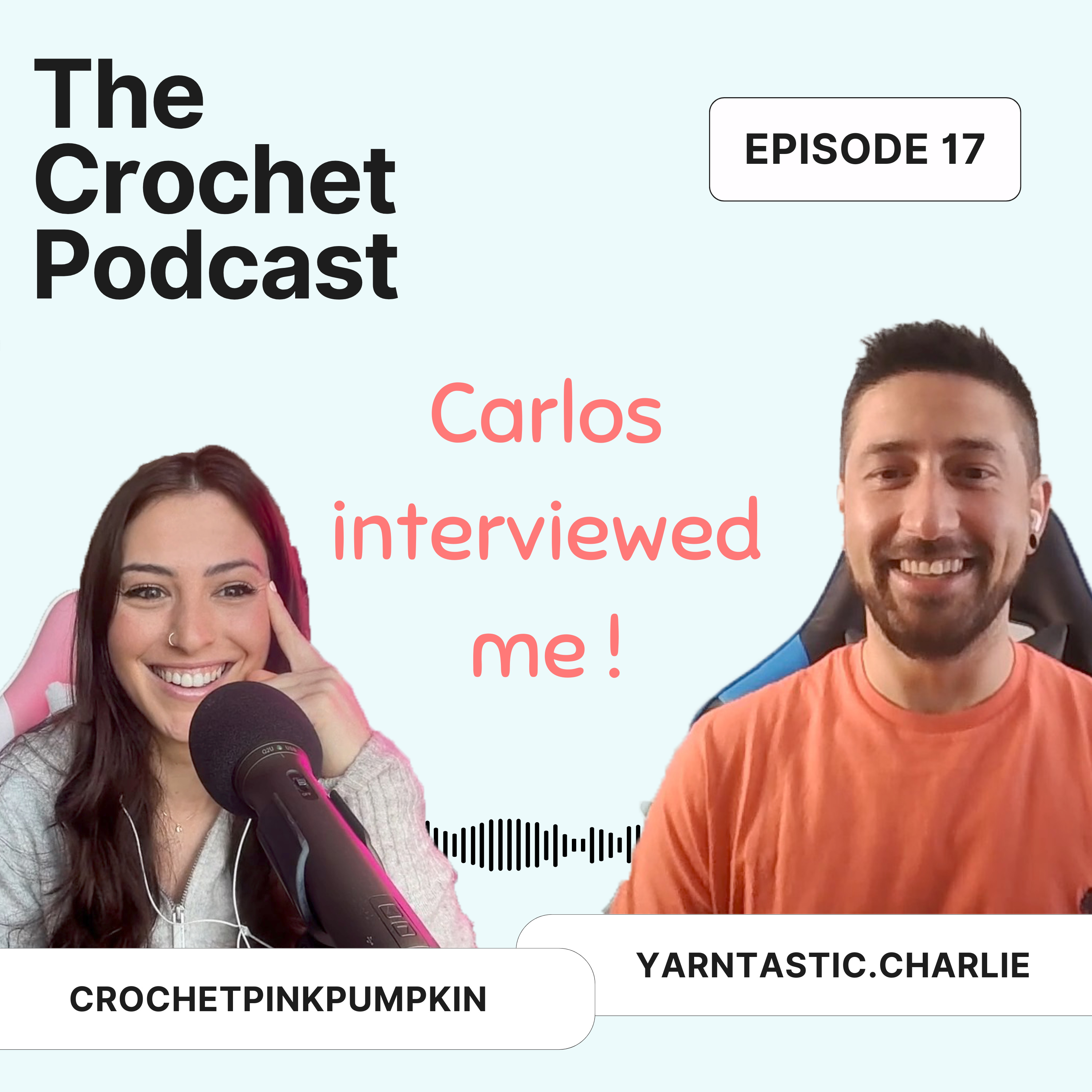 Ep #17 YARNTASTIC.CHARLIE INTERVIEWED ME! - The Crochet Podcast - Meet your Favorite Crochet Artist episode artwork