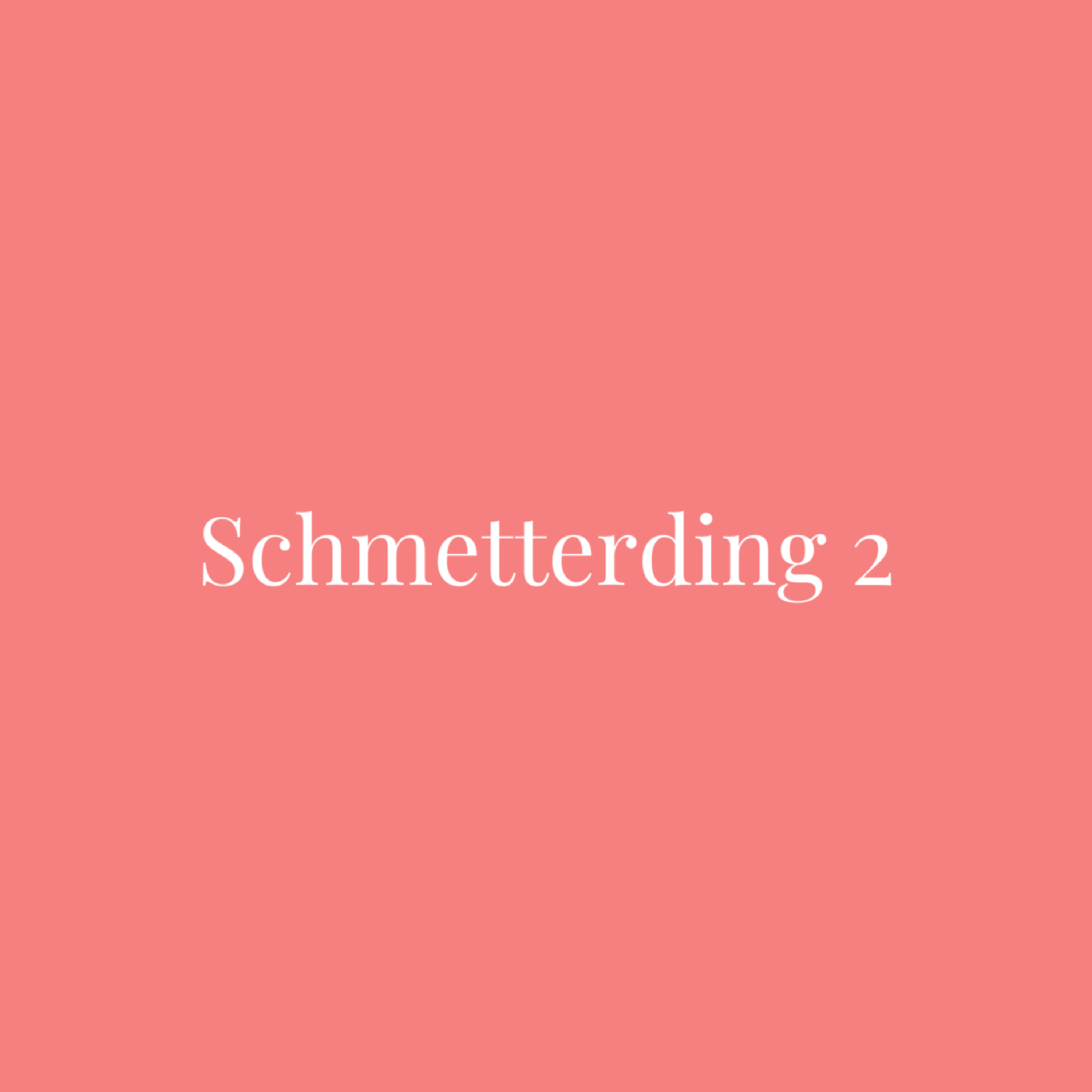 Schmetterding 2 episode artwork
