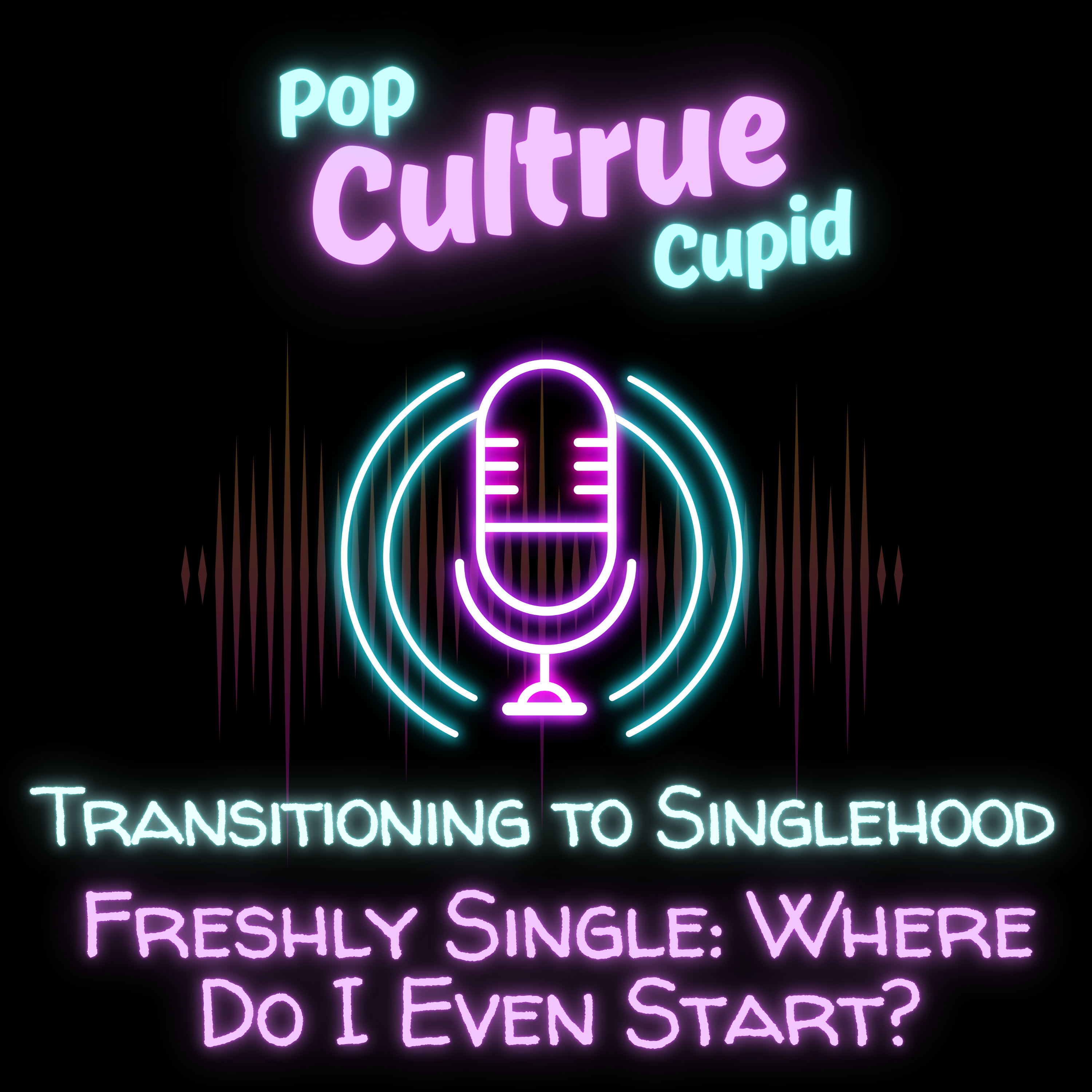 Freshly Single: Where Do I Even Start? [S3 E9] episode artwork