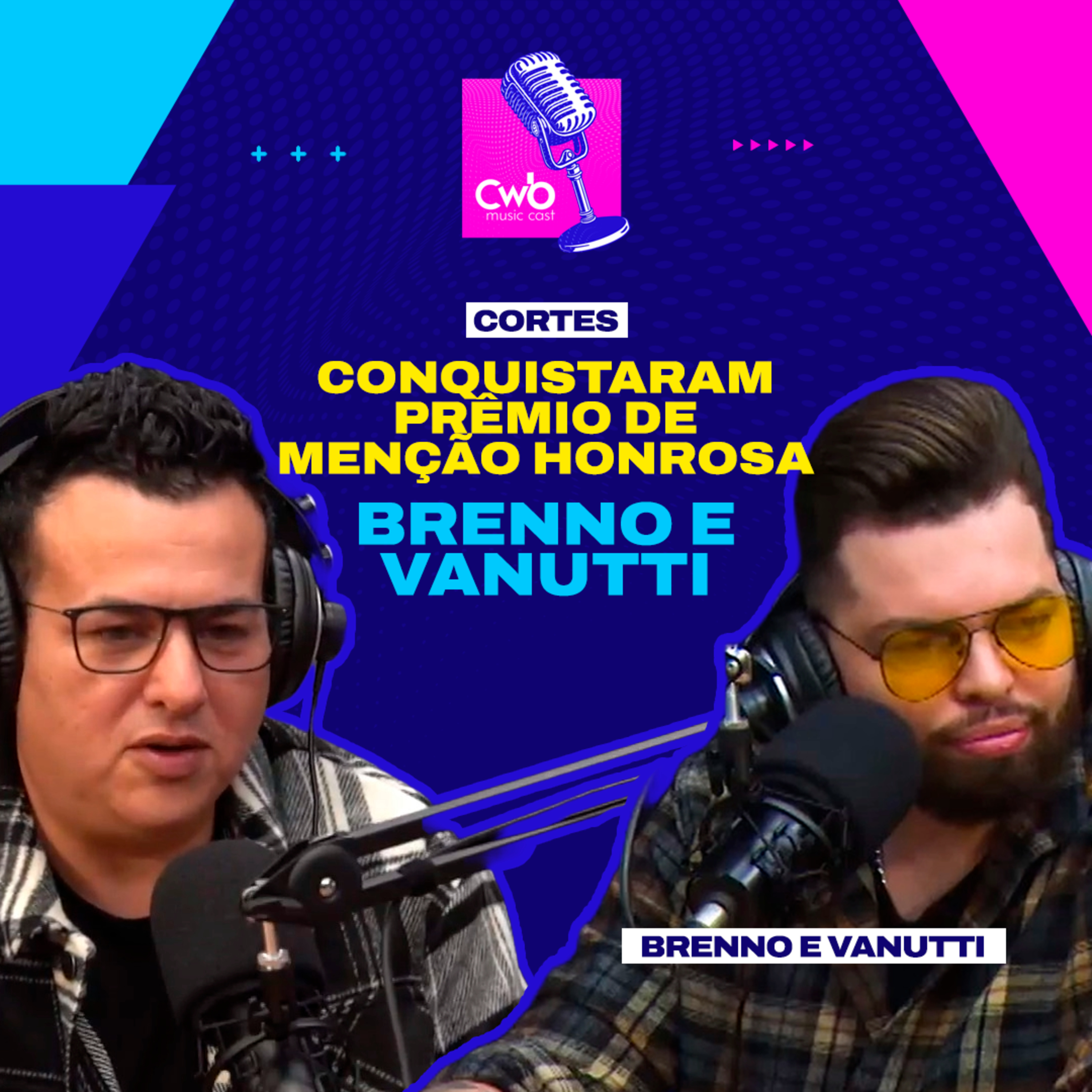 Brenno E Vanutti - Eles foram homenageados com prêmio de menção honrosa (Parte 1) episode artwork