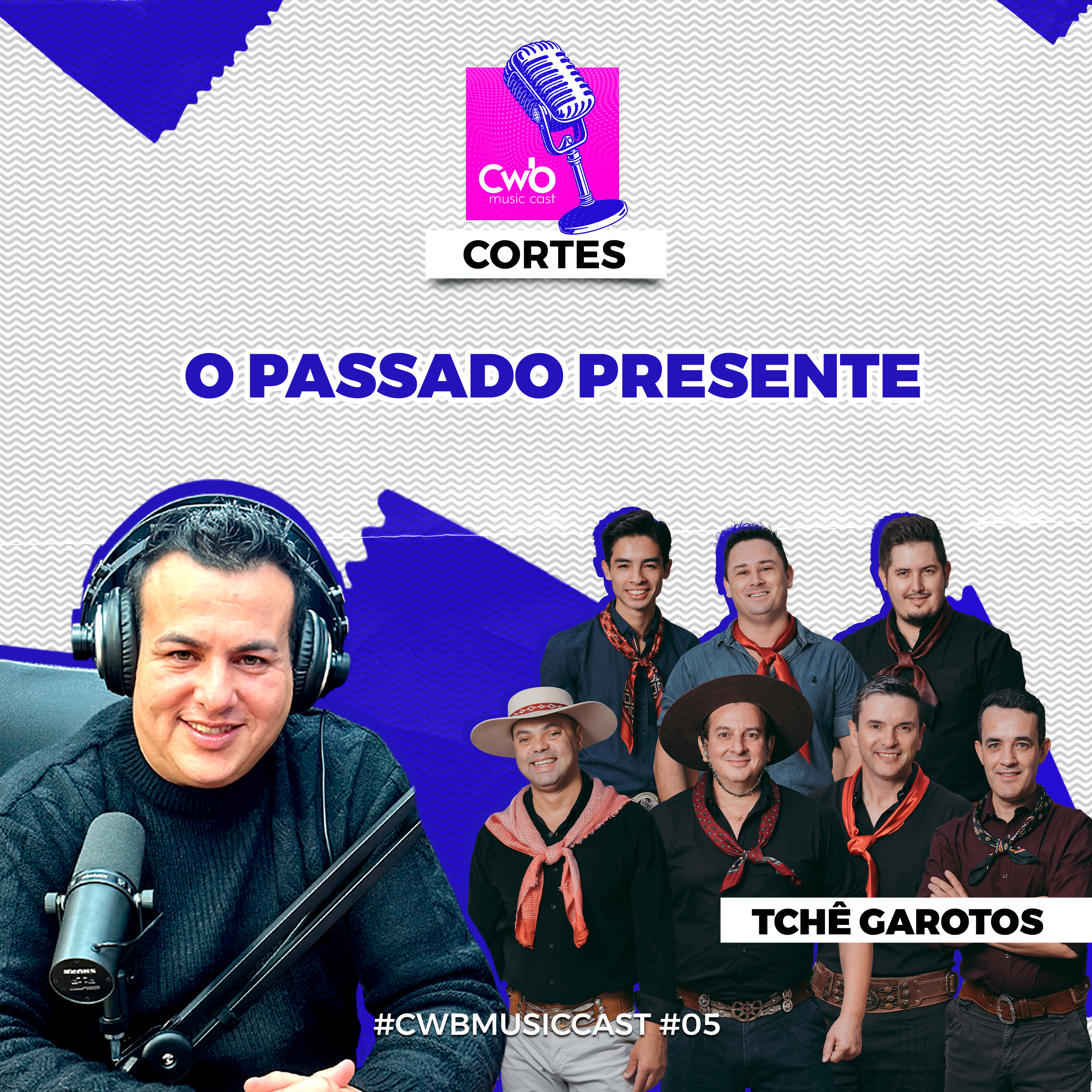 Tchê Garotos - O Passado Presente (Parte 1) episode artwork